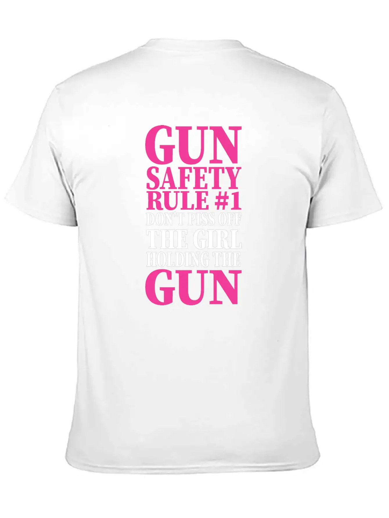 Gun Safety Rule 1 Don't Piss Off The Girl Holding Stylish Everyday T-Shirt – Unisex Basic Cotton Tee
