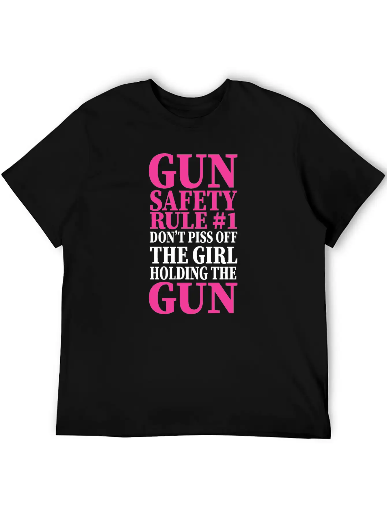 Gun Safety Rule 1 Don't Piss Off The Girl Holding Stylish Everyday T-Shirt – Unisex Basic Cotton Tee