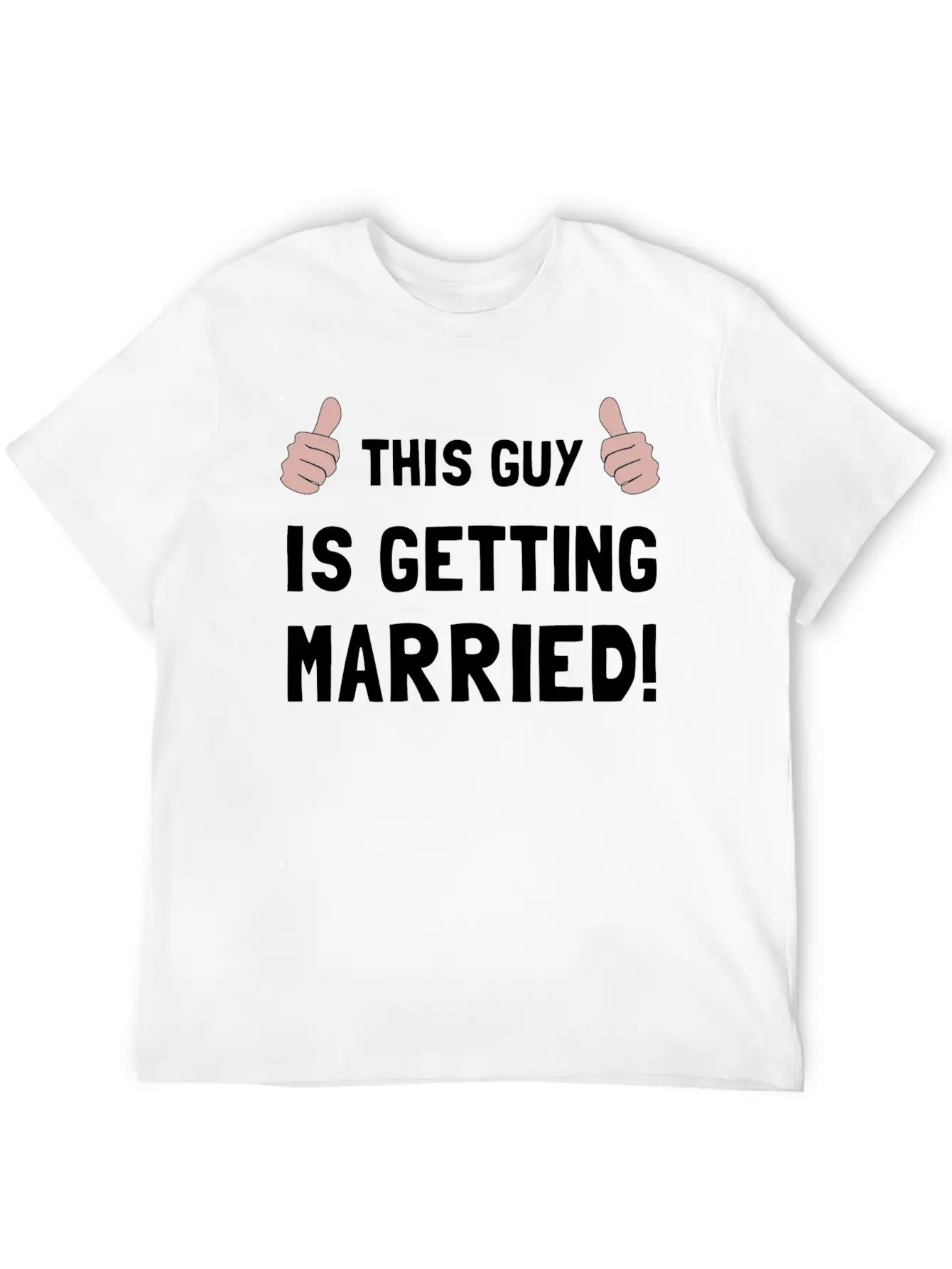 Guy Getting Married Funny Stylish Everyday T-Shirt – Unisex Basic Cotton Tee