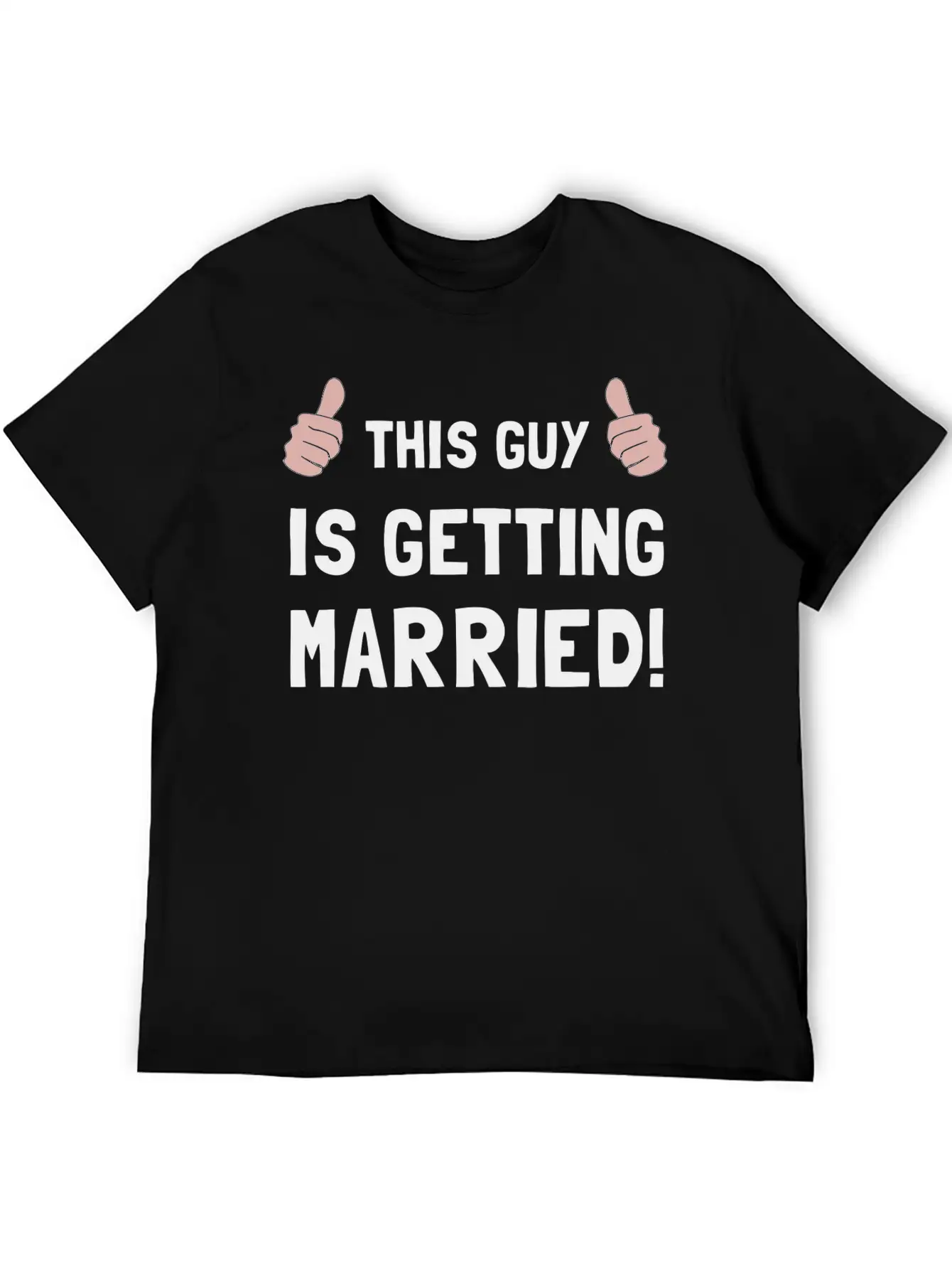 Guy Getting Married Funny Stylish Everyday T-Shirt – Unisex Basic Cotton Tee
