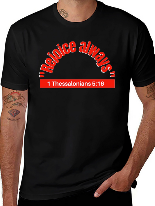 Rejoice Always T-Shirt - 1 Thessalonians 5:16