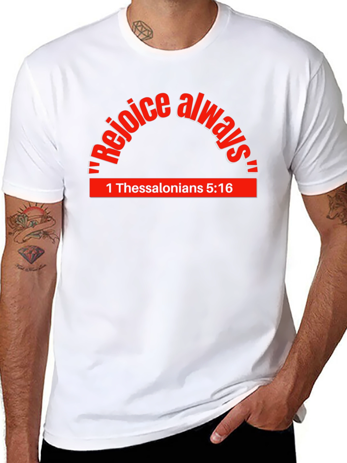 Rejoice Always T-Shirt - 1 Thessalonians 5:16
