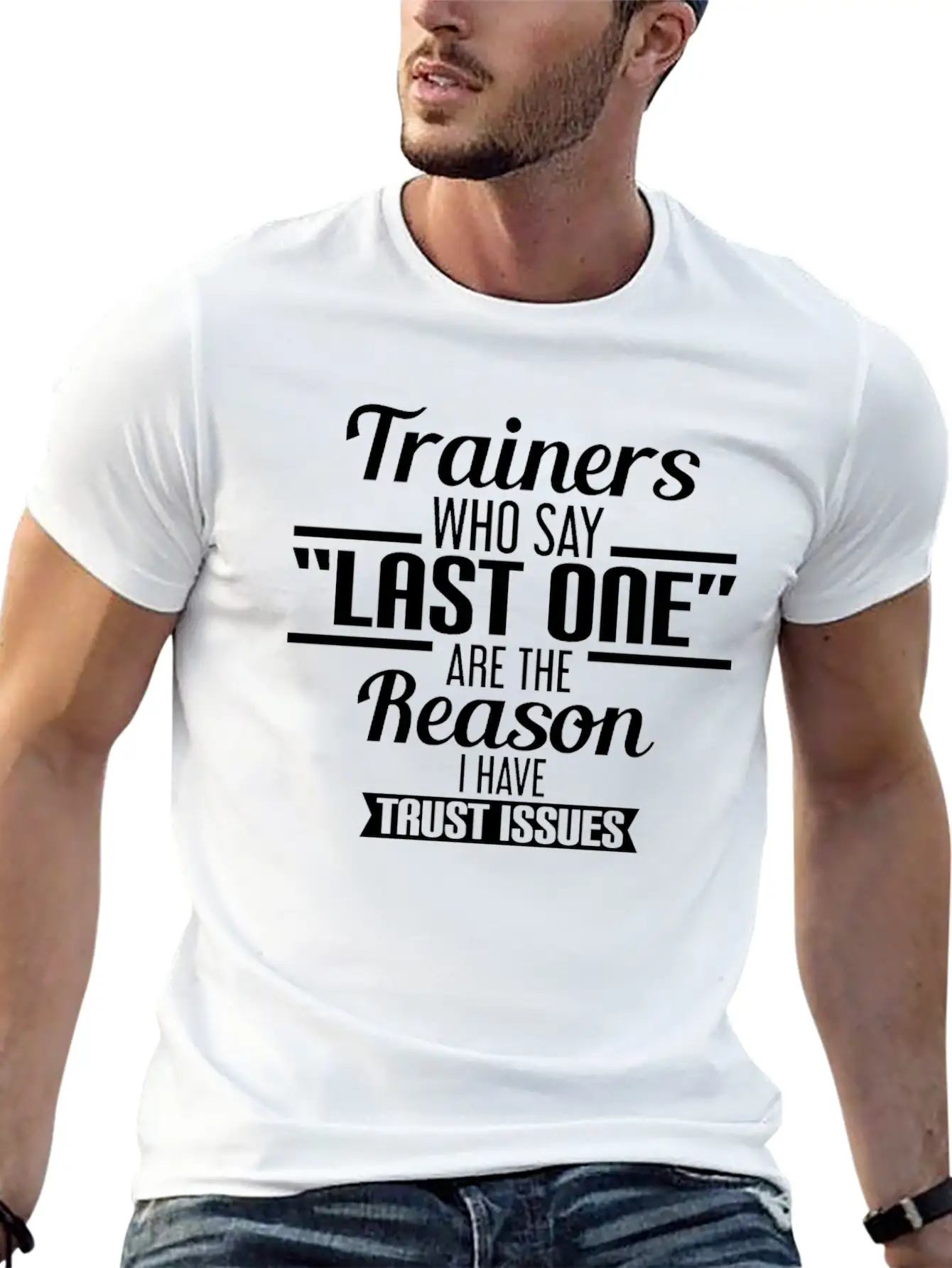 Gym - Personal Trainers Who Say Last One Are The Unisex Short Sleeve Soft Cotton T-Shirt – Casual Everyday Wear