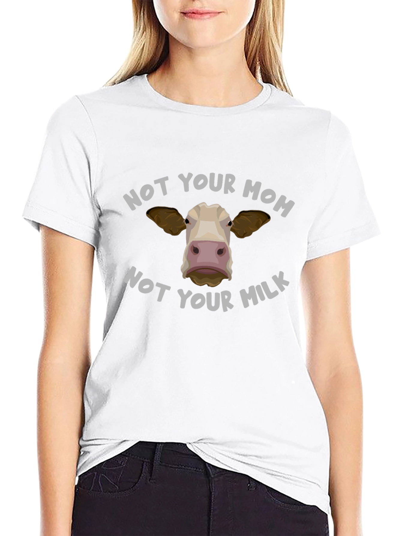 Not Your Mom Not Your Milk T-Shirt