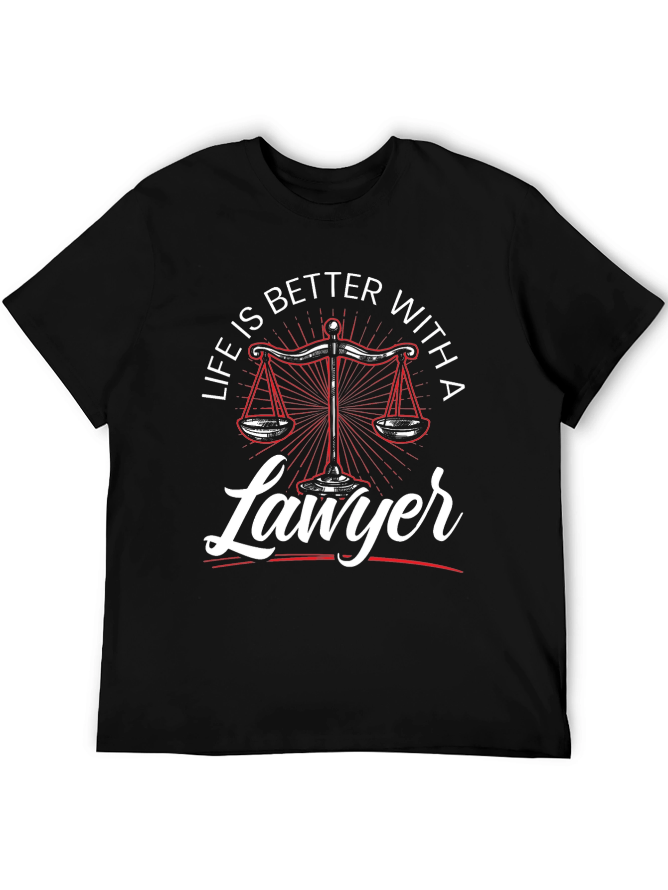 Life Is Better With A Lawyer T-Shirt