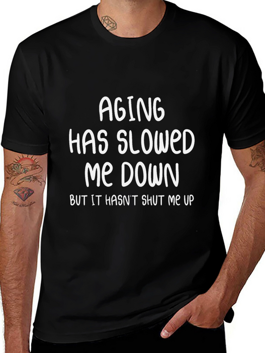 Funny Aging Sarcastic Humor Black Graphic T-Shirt