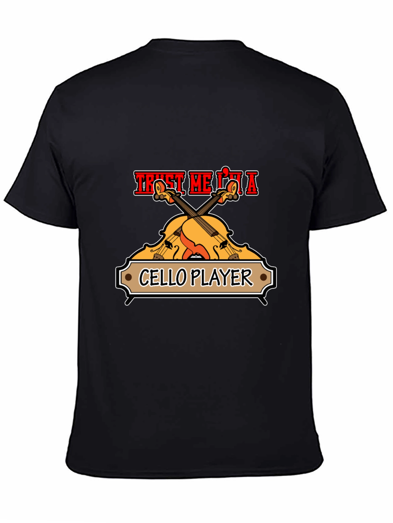 Trust Me Im A Cello Player Black T-Shirt
