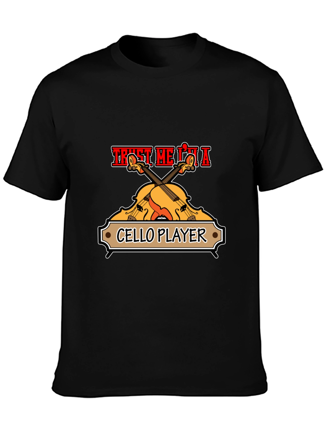Trust Me Im A Cello Player Black T-Shirt