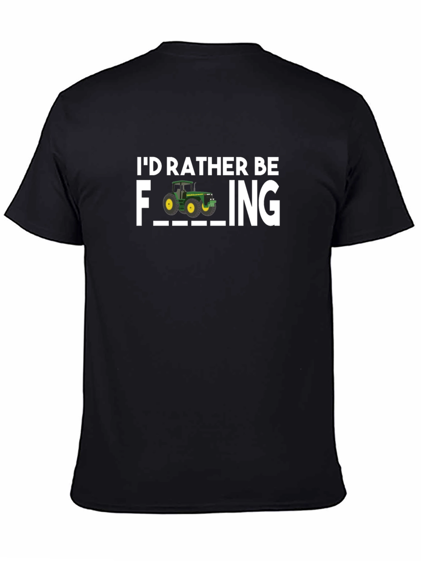 Id Rather Be Farming T-Shirt