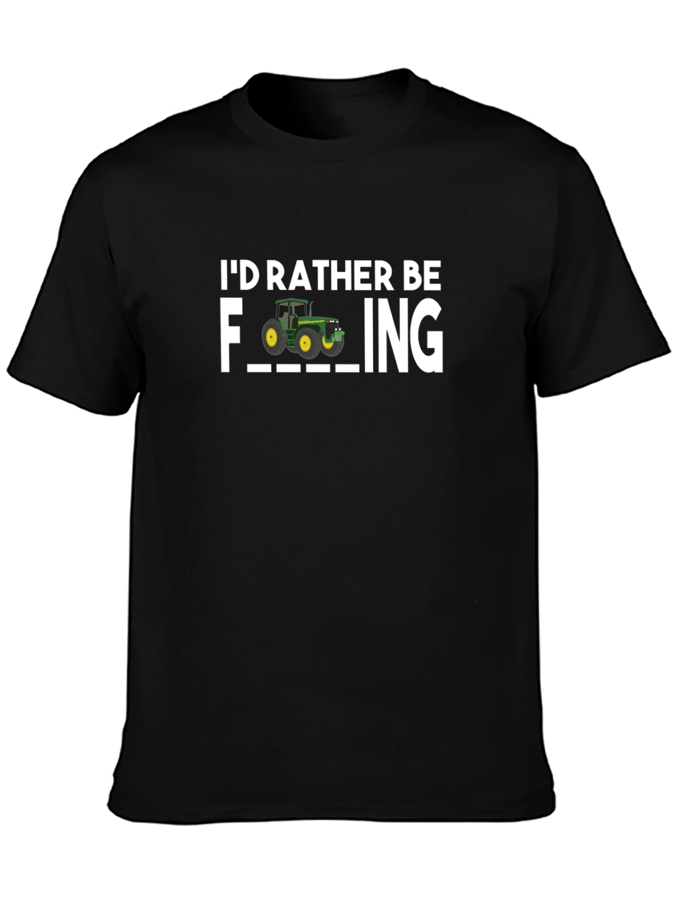 Id Rather Be Farming T-Shirt