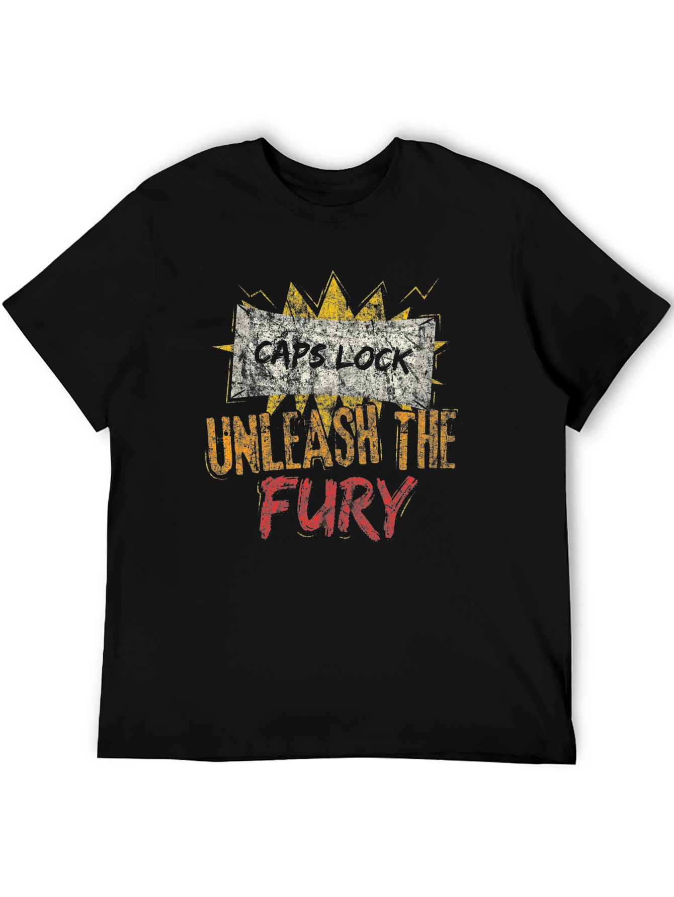 Caps Lock Unleash The Fury T-Shirt