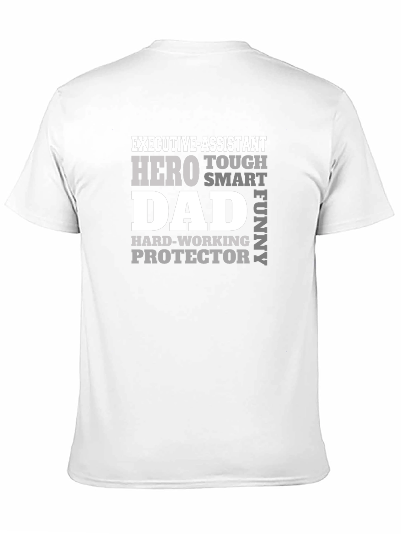 Executive Assistant Dad T-Shirt - Hero Protector Design