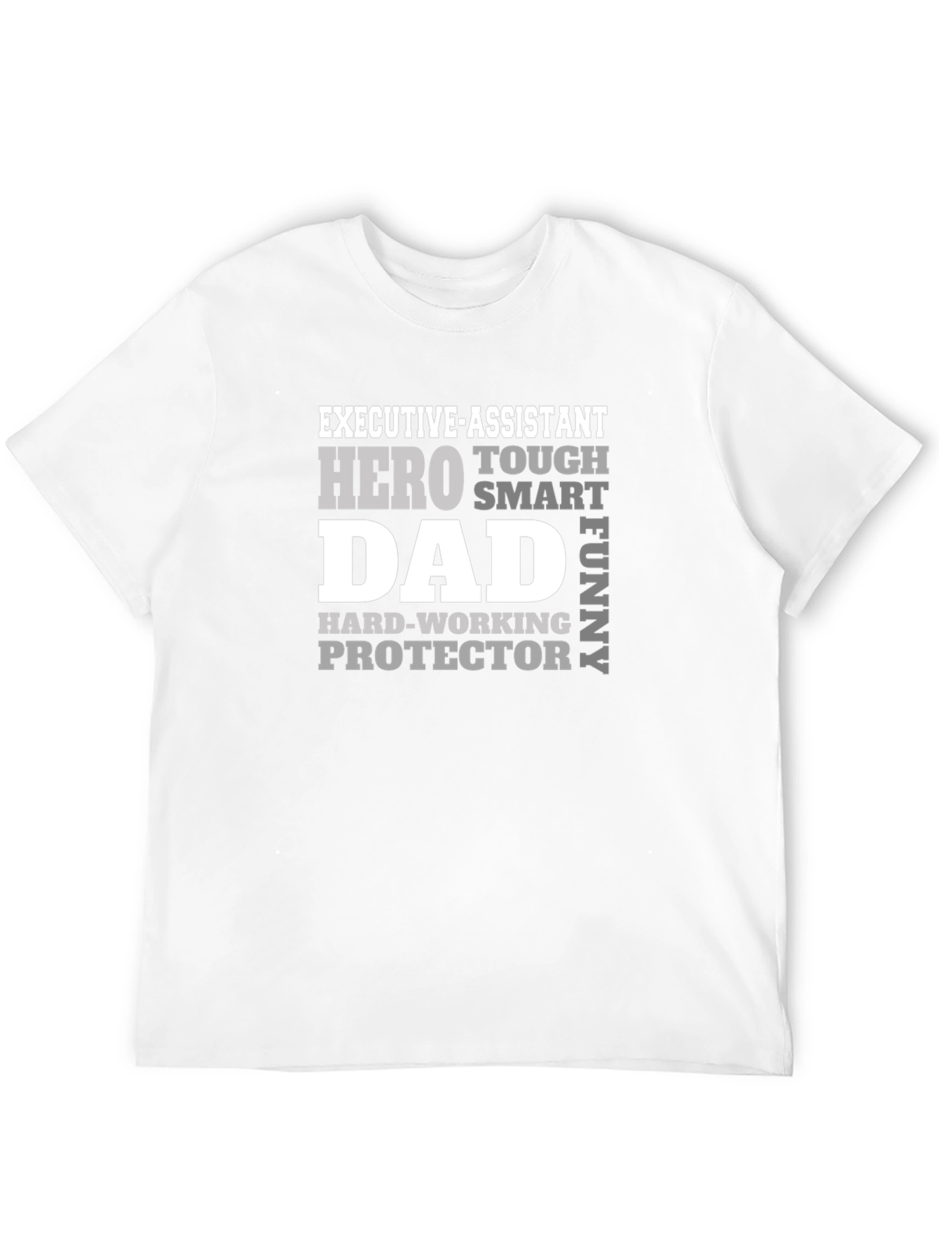 Executive Assistant Dad T-Shirt - Hero Protector Design