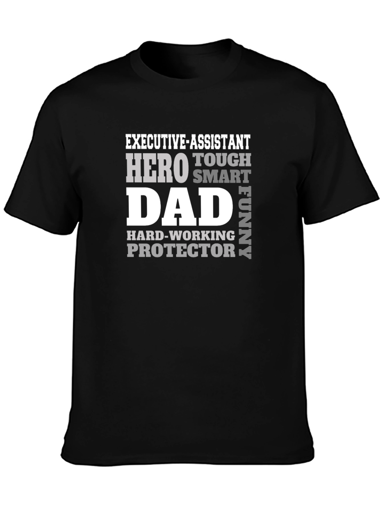 Executive Assistant Dad T-Shirt - Hero Protector Design