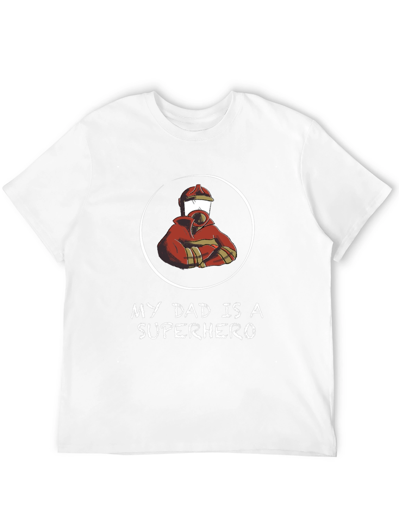My Dad is a Superhero - Firefighter T-Shirt