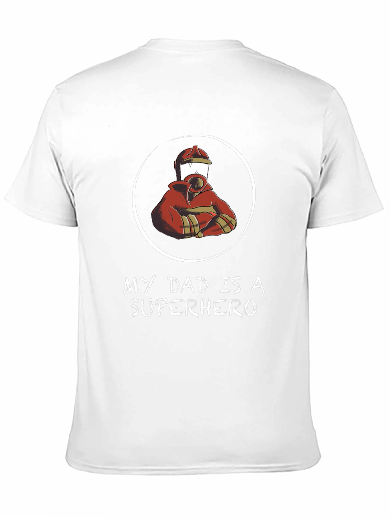 My Dad is a Superhero - Firefighter T-Shirt