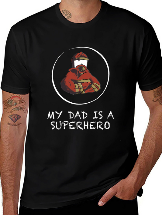 My Dad is a Superhero - Firefighter T-Shirt