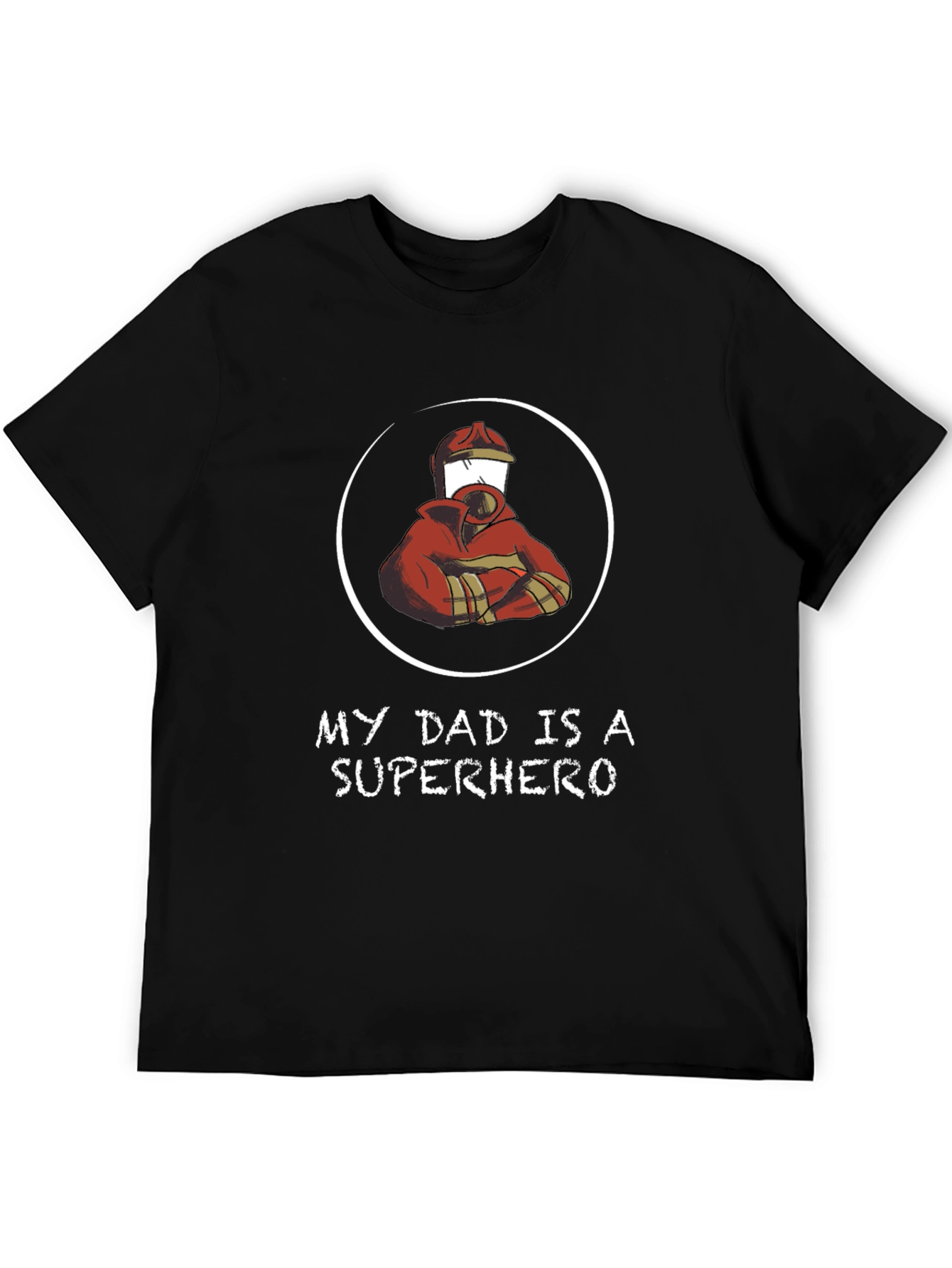 My Dad is a Superhero - Firefighter T-Shirt
