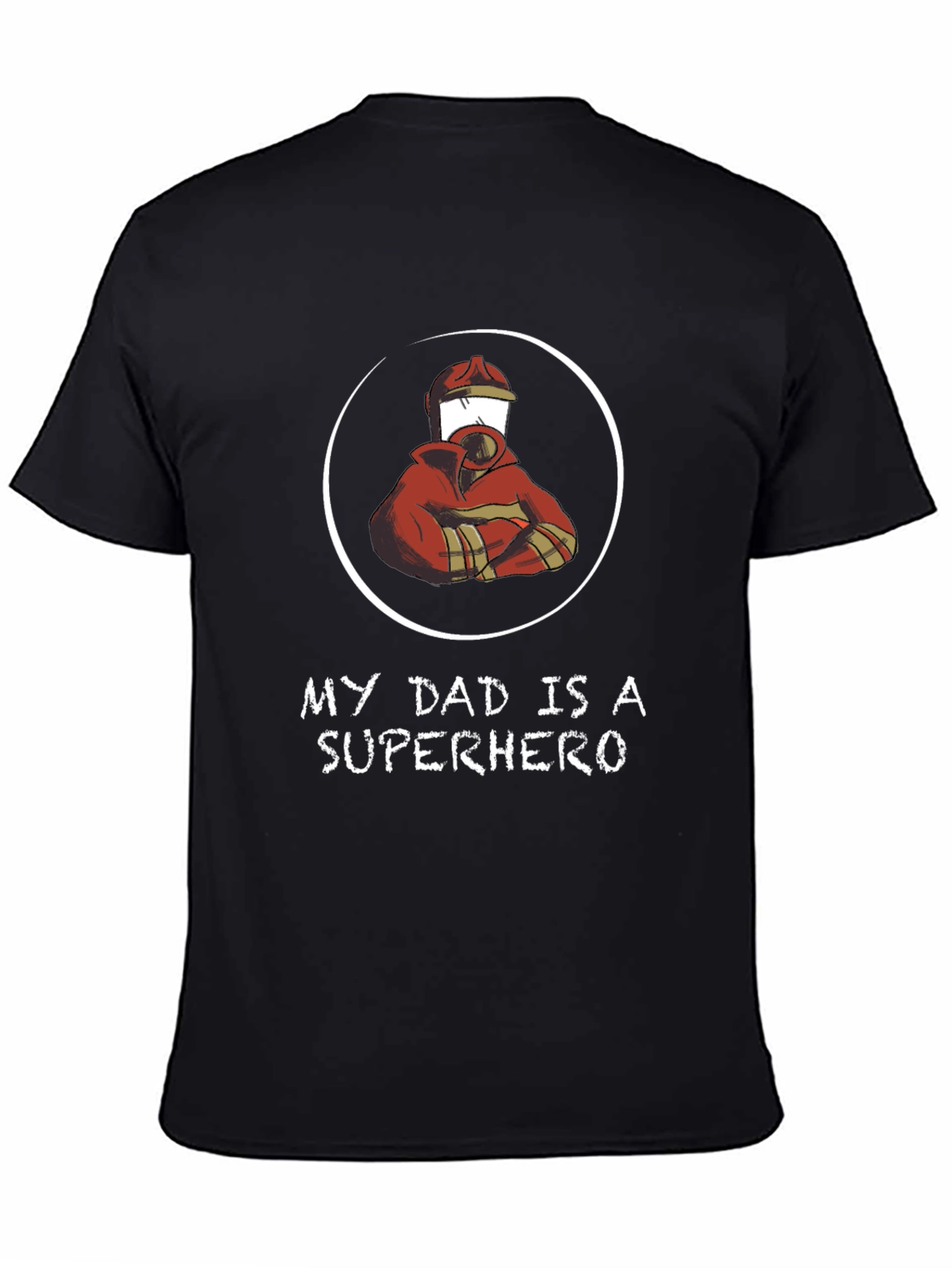 My Dad is a Superhero - Firefighter T-Shirt