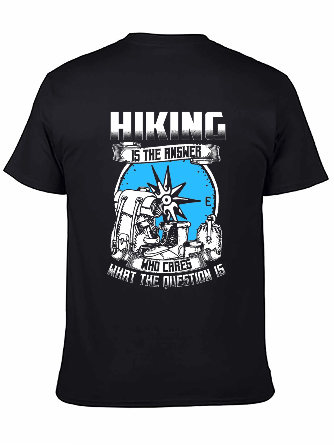 Hiking Is The Answer T-Shirt - Adventure Tee