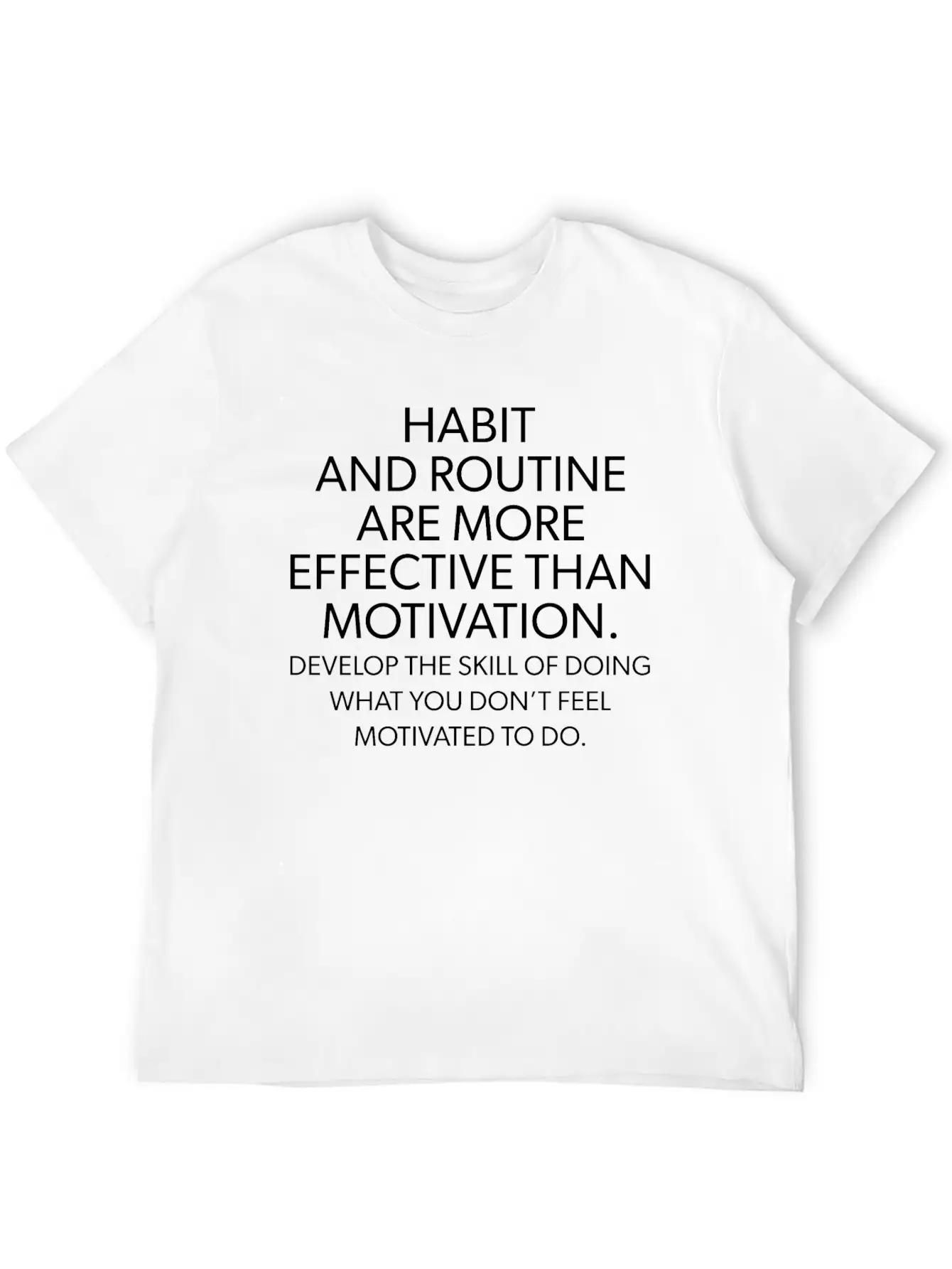 Habit And Routine Vs Motivation WHITE Essential Unisex Summer Tee – Soft Cotton Casual Fit