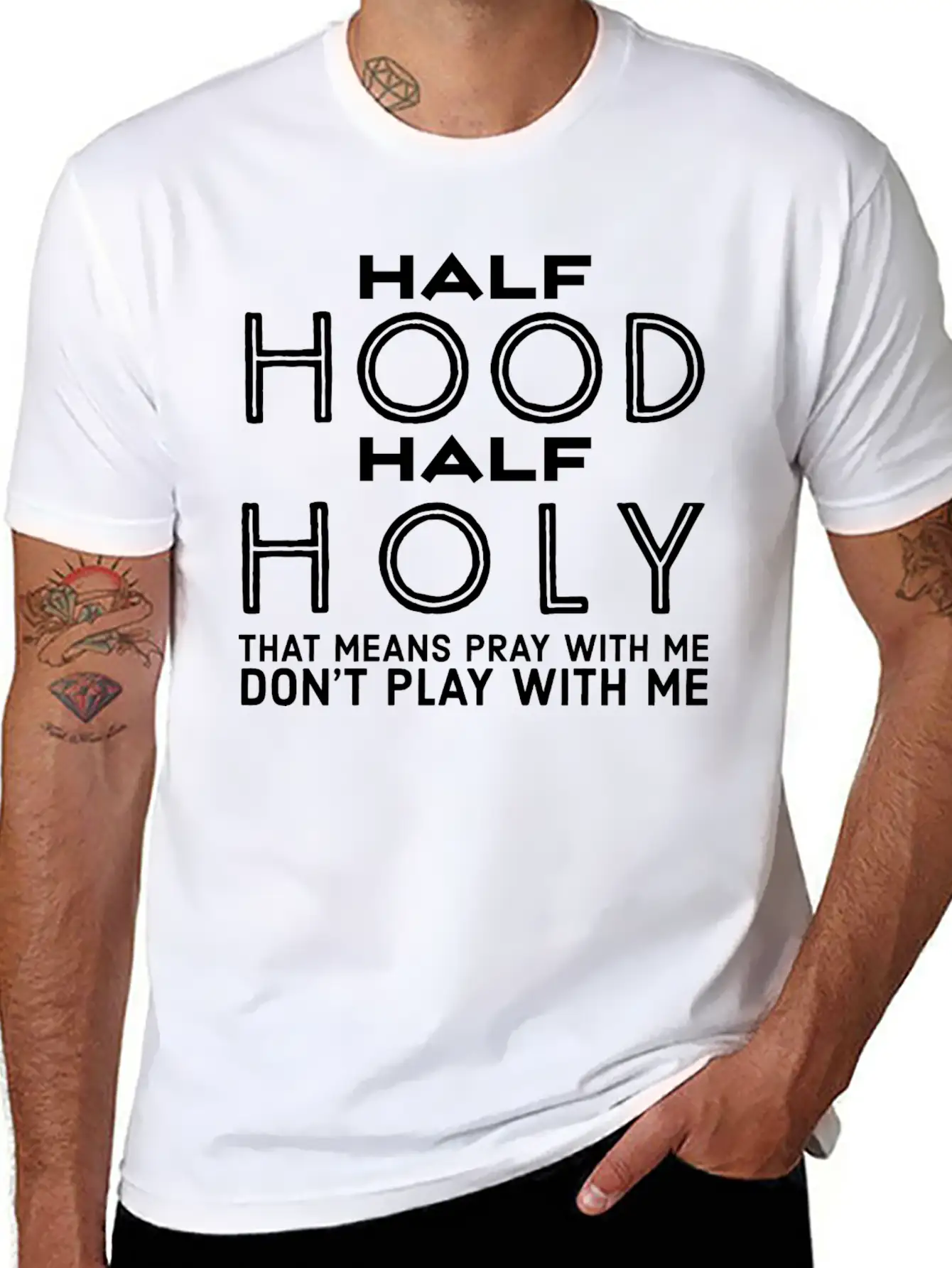 Half Hood Half Holy - Funny Christian Quotes Stylish Everyday T-Shirt – Unisex Basic Cotton Tee