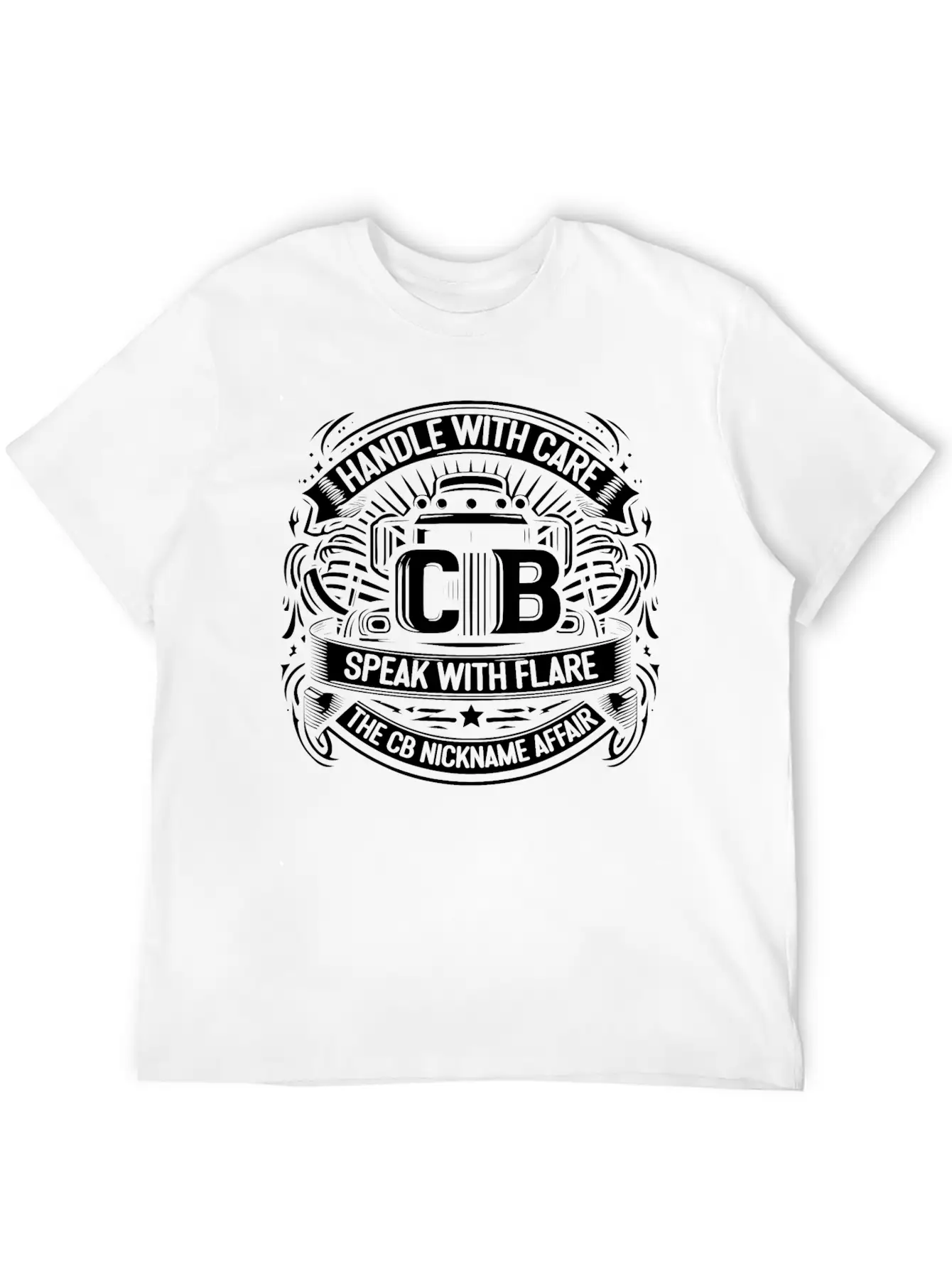 Handle With Care Speak With Flare The CB Nickname Stylish Everyday T-Shirt – Unisex Basic Cotton Tee