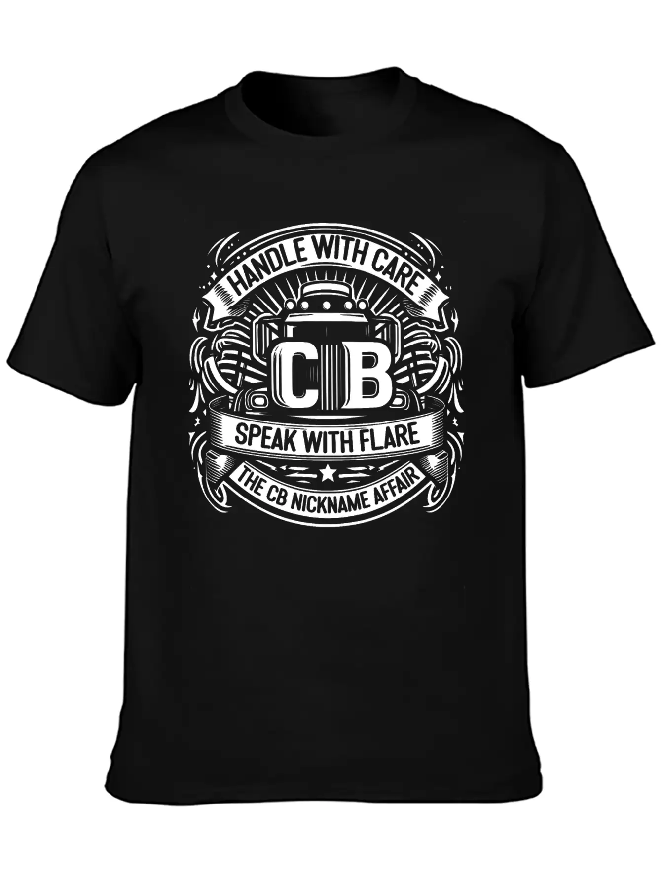 Handle With Care Speak With Flare The CB Nickname Stylish Everyday T-Shirt – Unisex Basic Cotton Tee