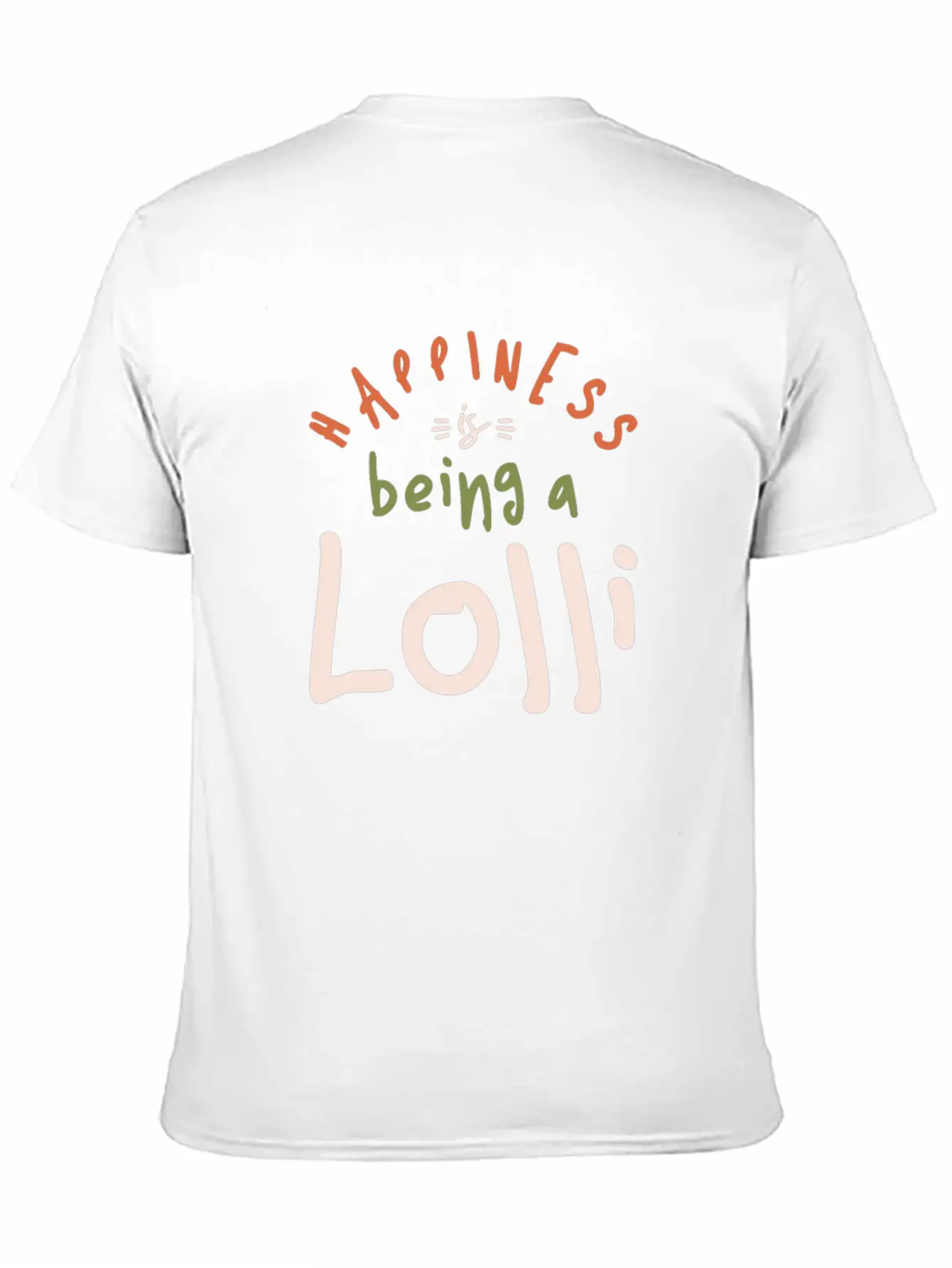 Happiness Is Being A Lolli - Mother's Day Stylish Everyday T-Shirt – Unisex Basic Cotton Tee