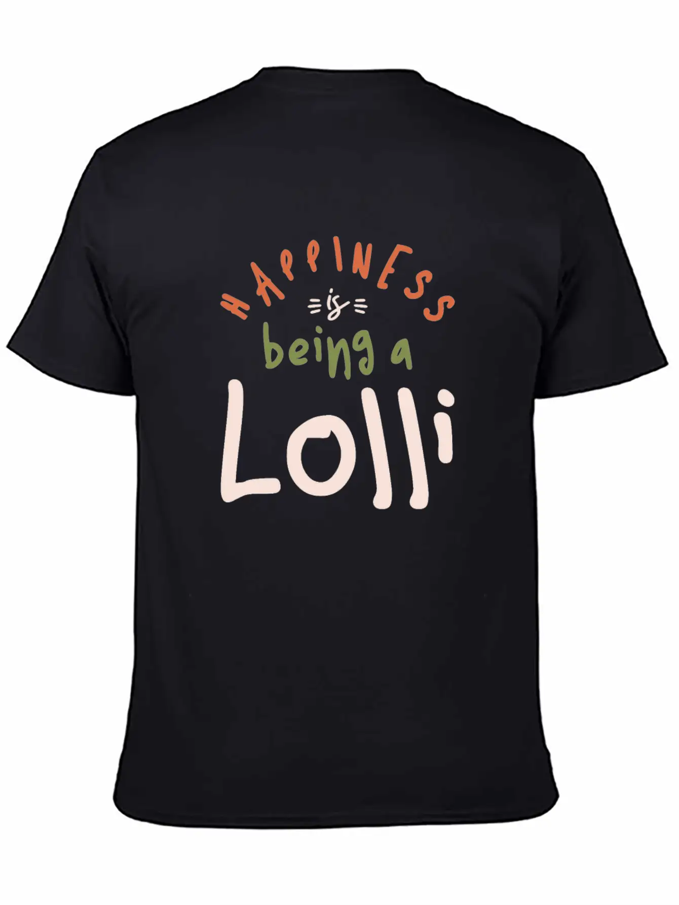 Happiness Is Being A Lolli - Mother's Day Stylish Everyday T-Shirt – Unisex Basic Cotton Tee