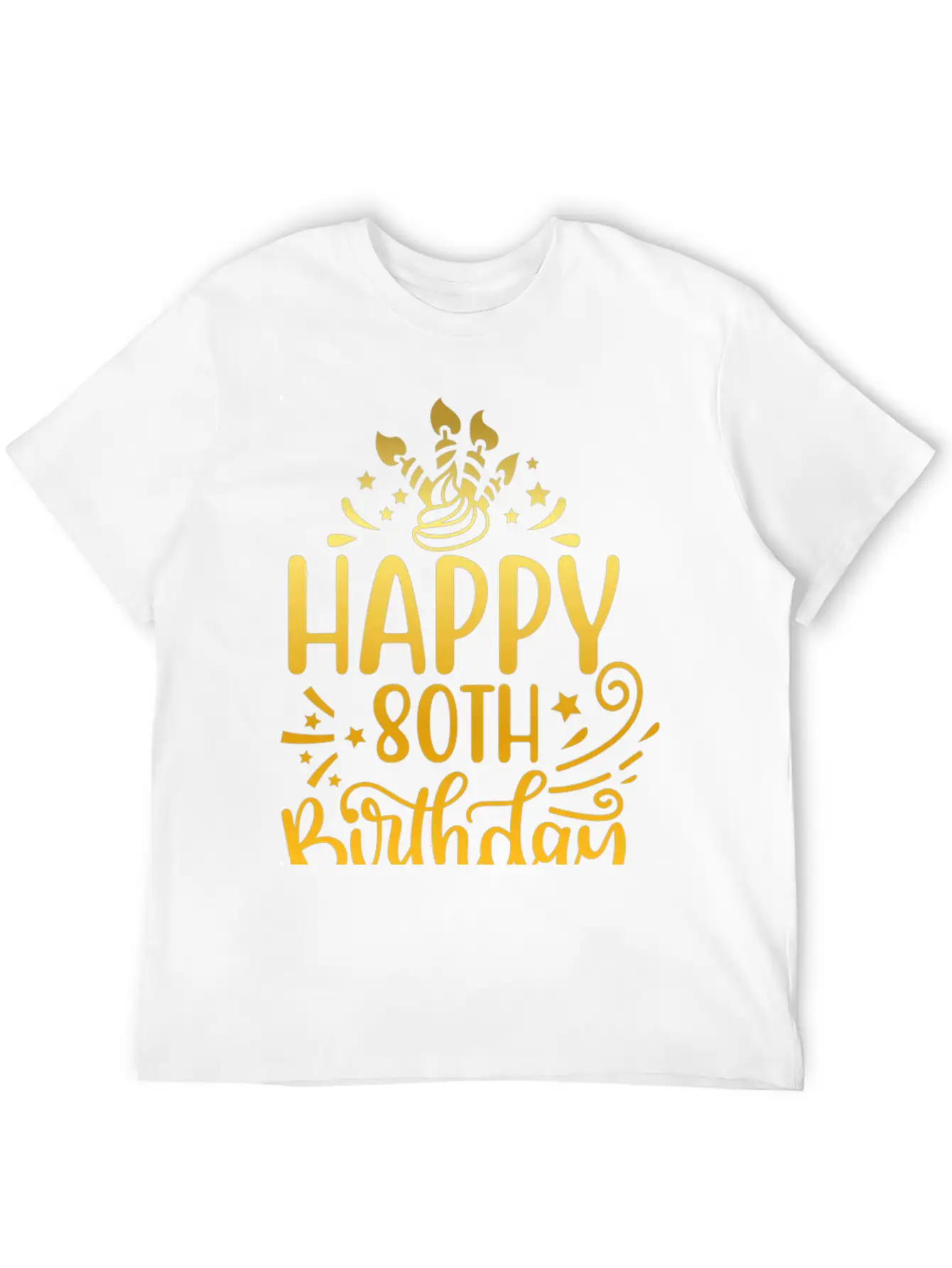 Happy 80th Birthday Presents 80 Year Old Gift Gold Unisex Short Sleeve Soft Cotton T-Shirt – Casual Everyday Wear
