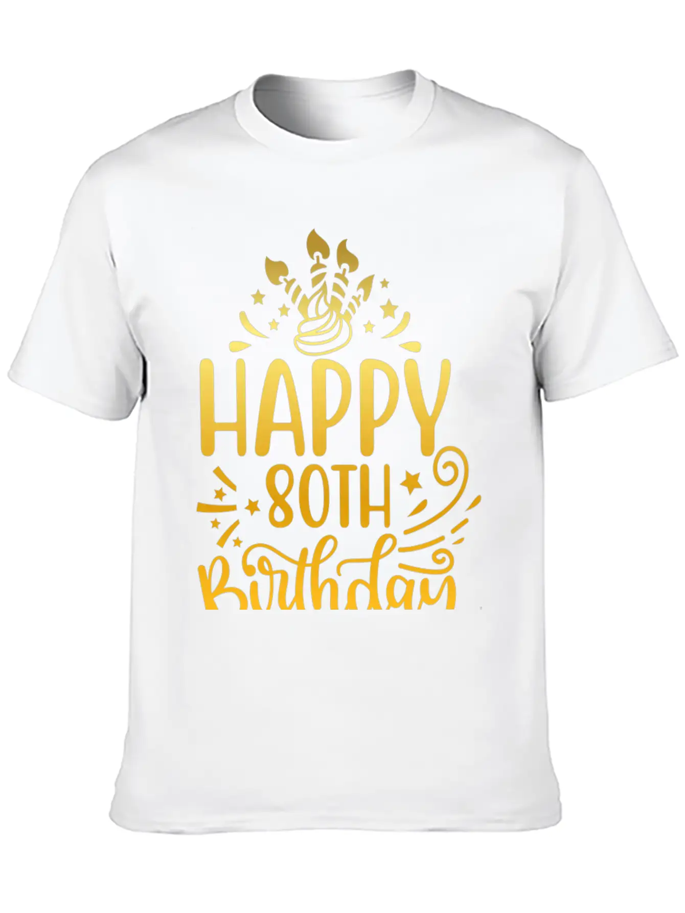Happy 80th Birthday Presents 80 Year Old Gift Gold Unisex Short Sleeve Soft Cotton T-Shirt – Casual Everyday Wear