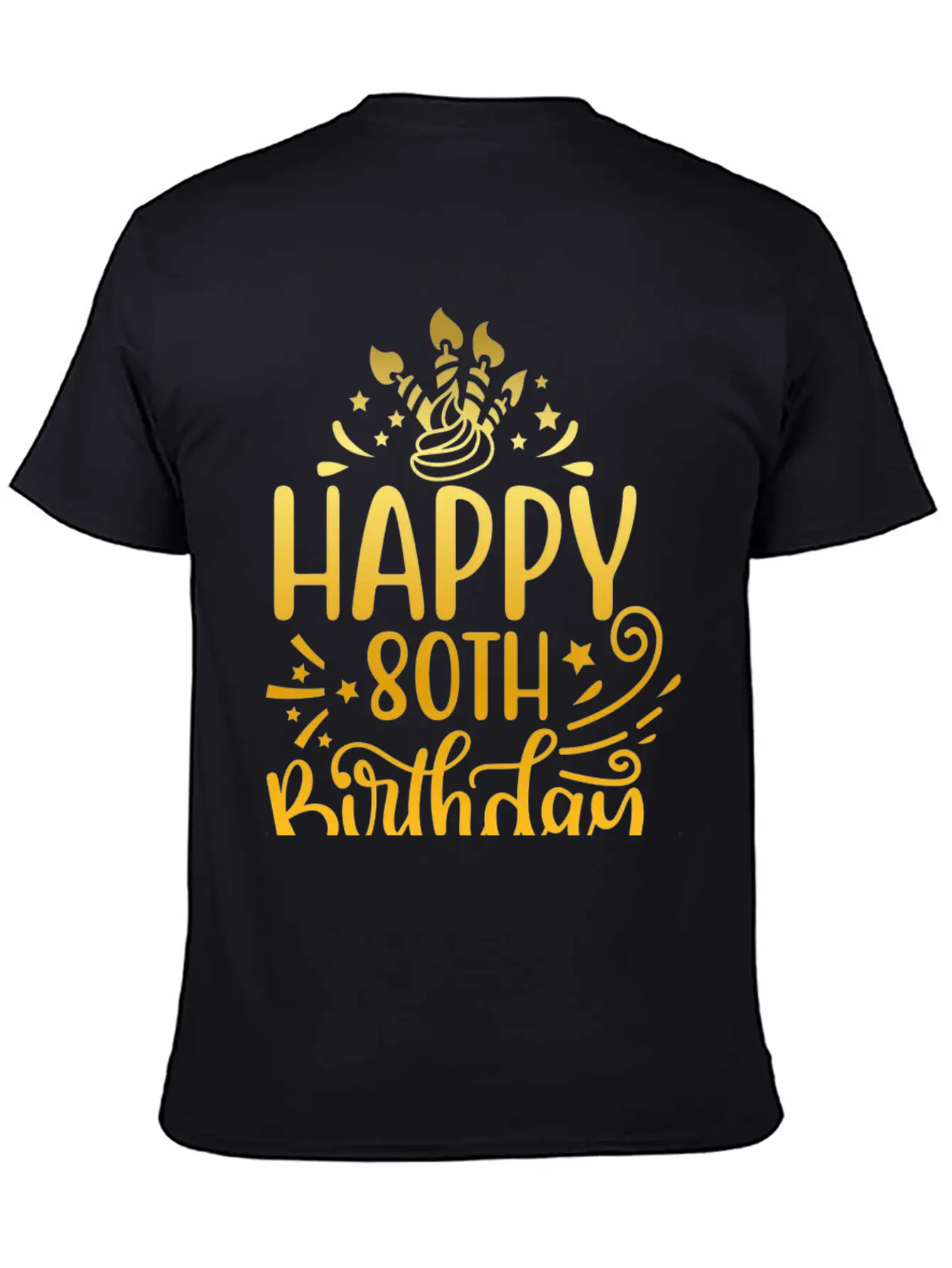 Happy 80th Birthday Presents 80 Year Old Gift Gold Unisex Short Sleeve Soft Cotton T-Shirt – Casual Everyday Wear
