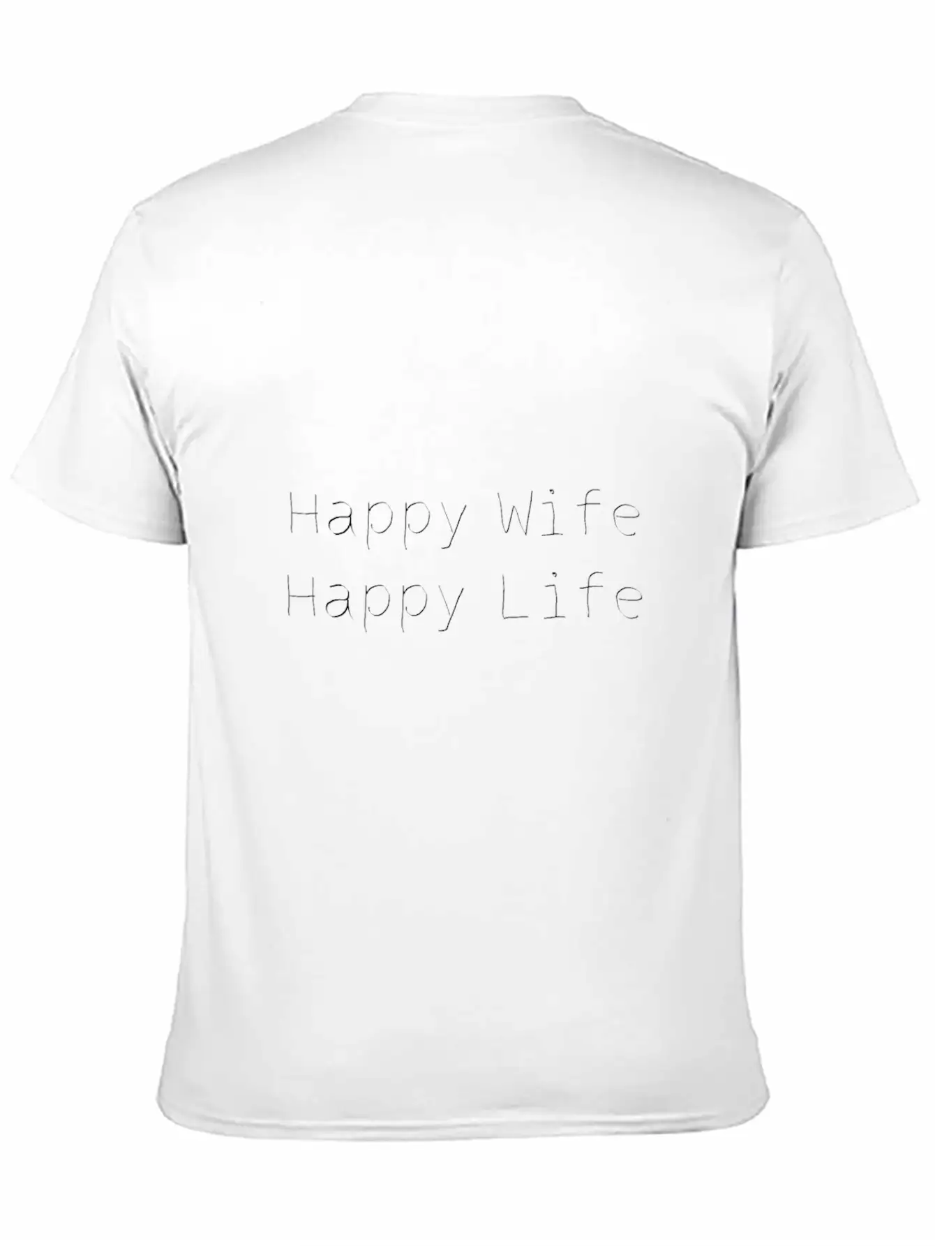 Happy Life Happy Wife Gift Idea Stylish Everyday T-Shirt – Unisex Basic Cotton Tee