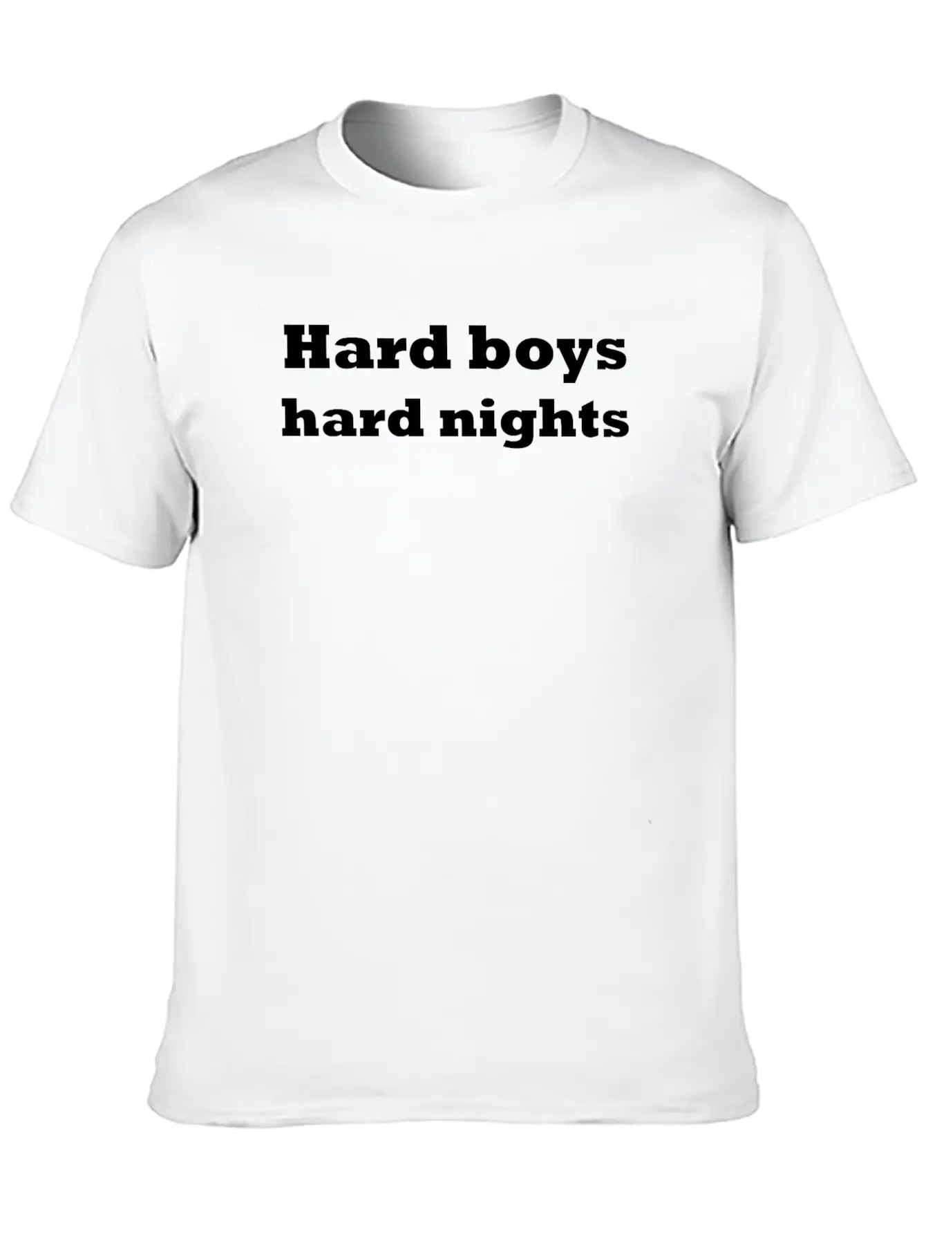 Hard Boys Hard Nights Stylish Everyday T-Shirt – Unisex Basic Cotton Tee