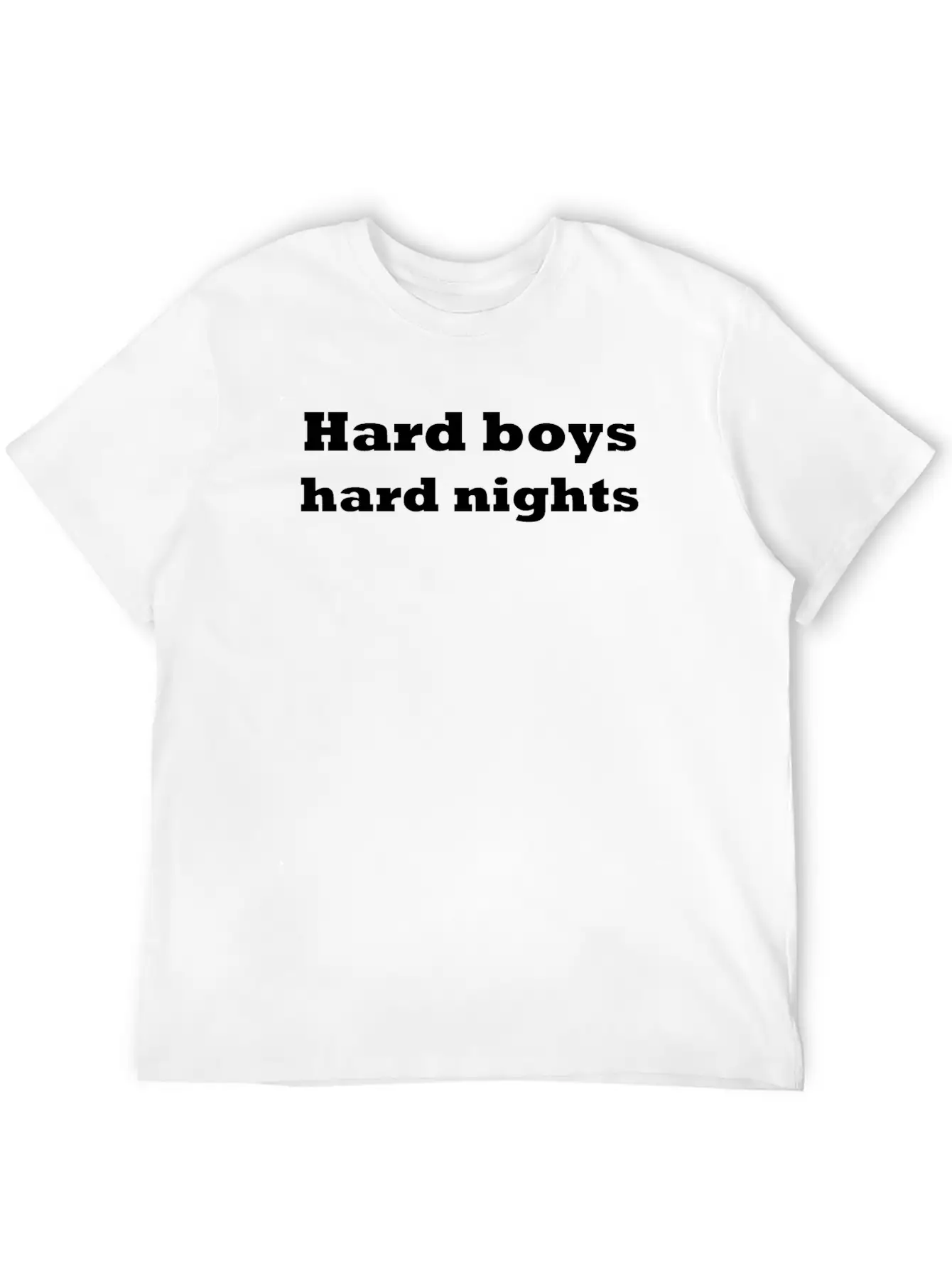 Hard Boys Hard Nights Stylish Everyday T-Shirt – Unisex Basic Cotton Tee