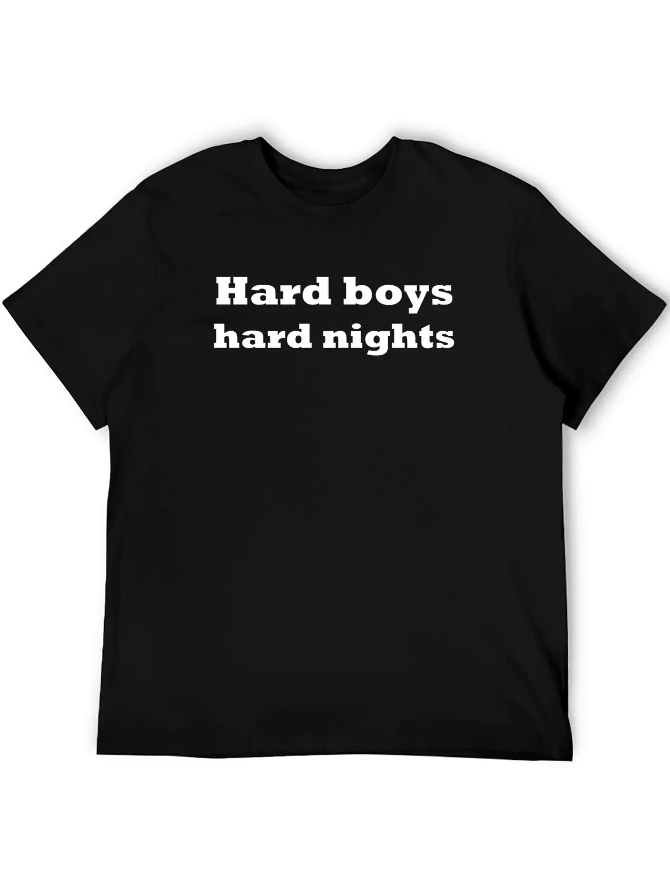 Hard Boys Hard Nights Stylish Everyday T-Shirt – Unisex Basic Cotton Tee