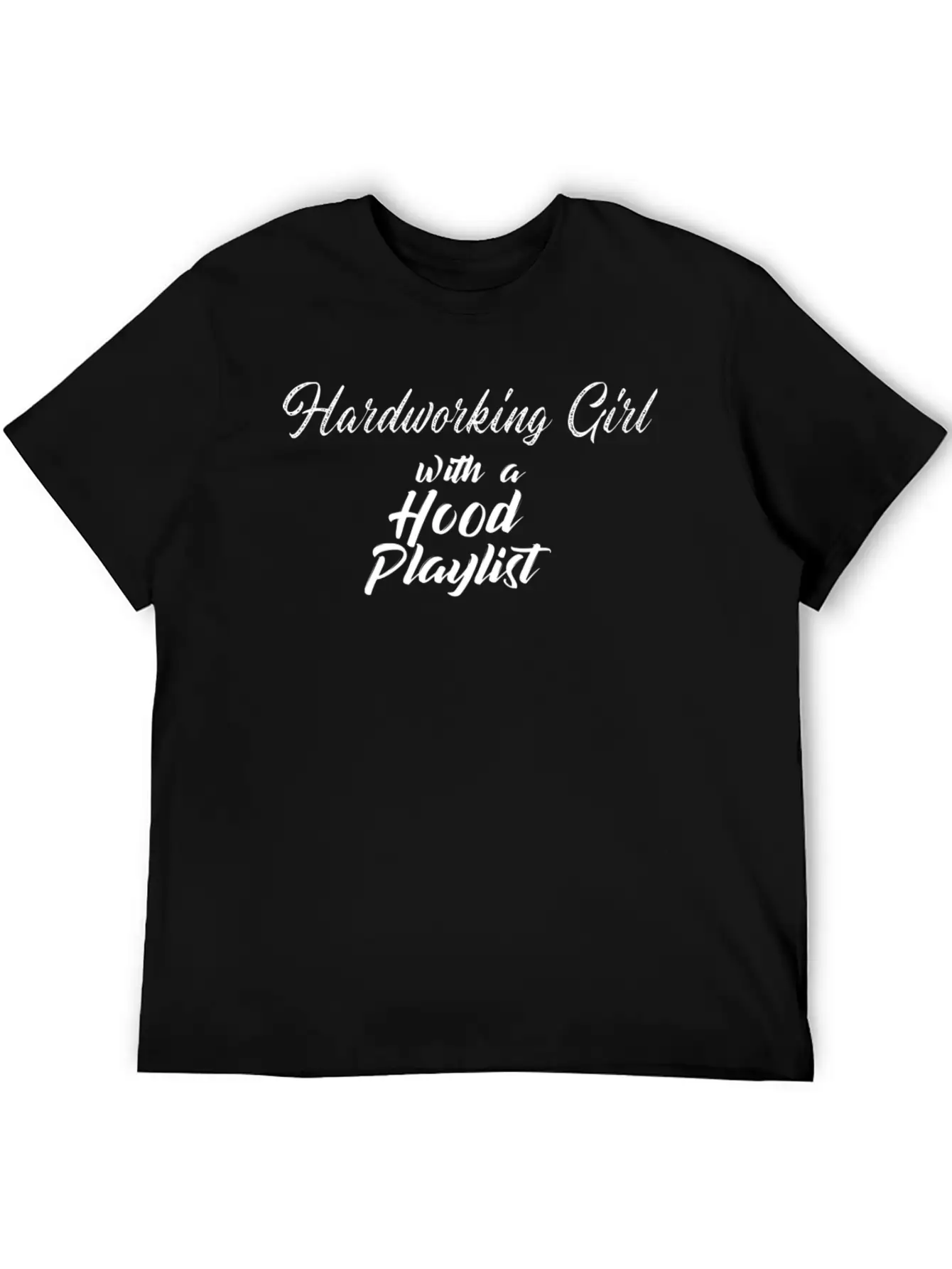 Hardworking Girl With A Hood Music Playlist Timeless Short Sleeve Tee – Comfy And Minimalist Design