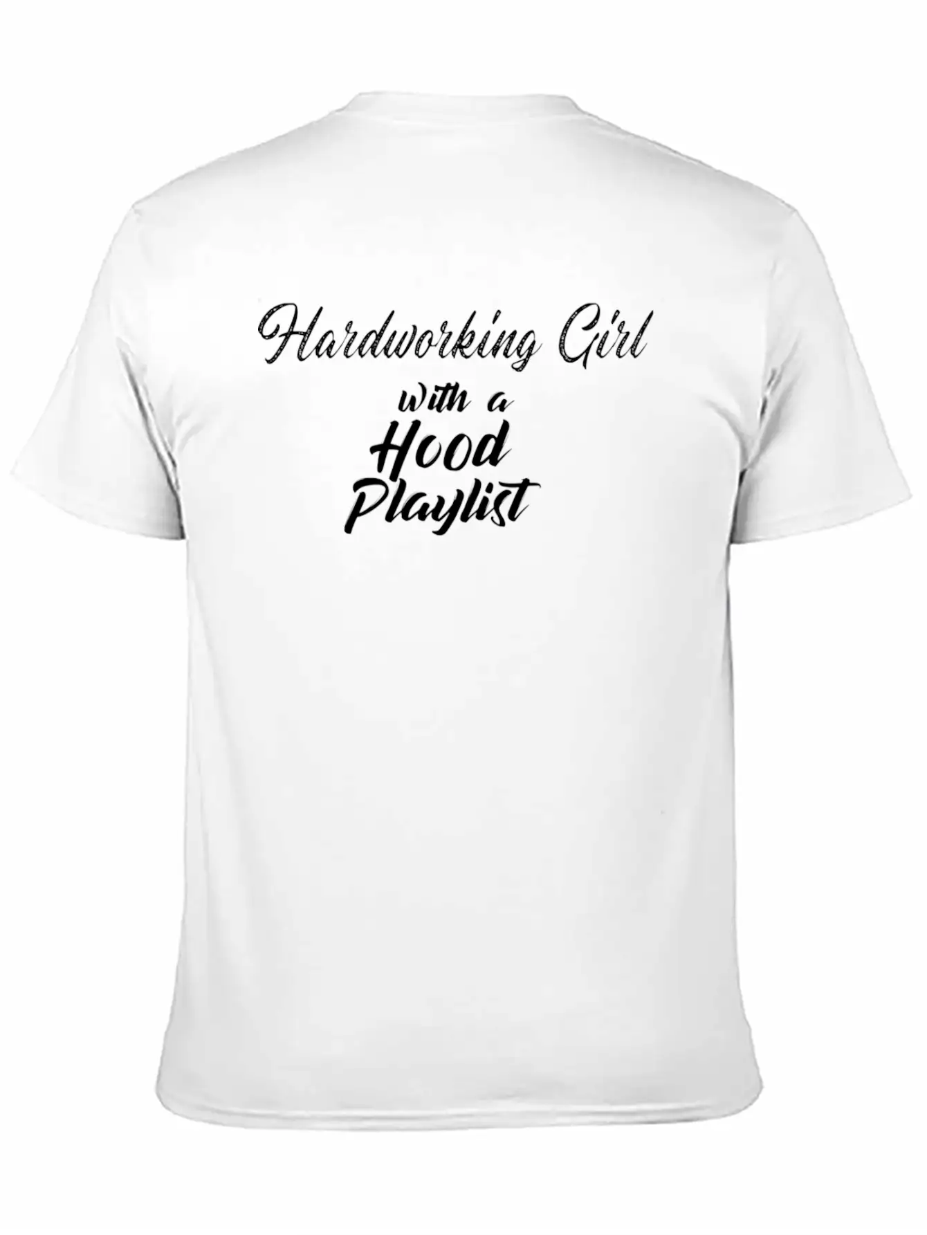 Hardworking Girl With A Hood Music Playlist Timeless Short Sleeve Tee – Comfy And Minimalist Design