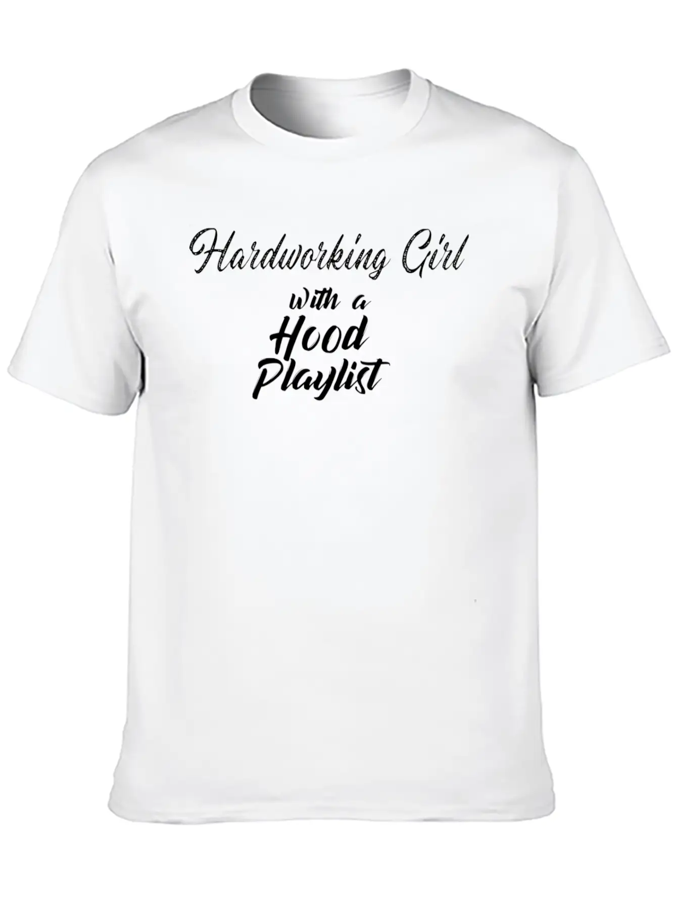 Hardworking Girl With A Hood Music Playlist Timeless Short Sleeve Tee – Comfy And Minimalist Design