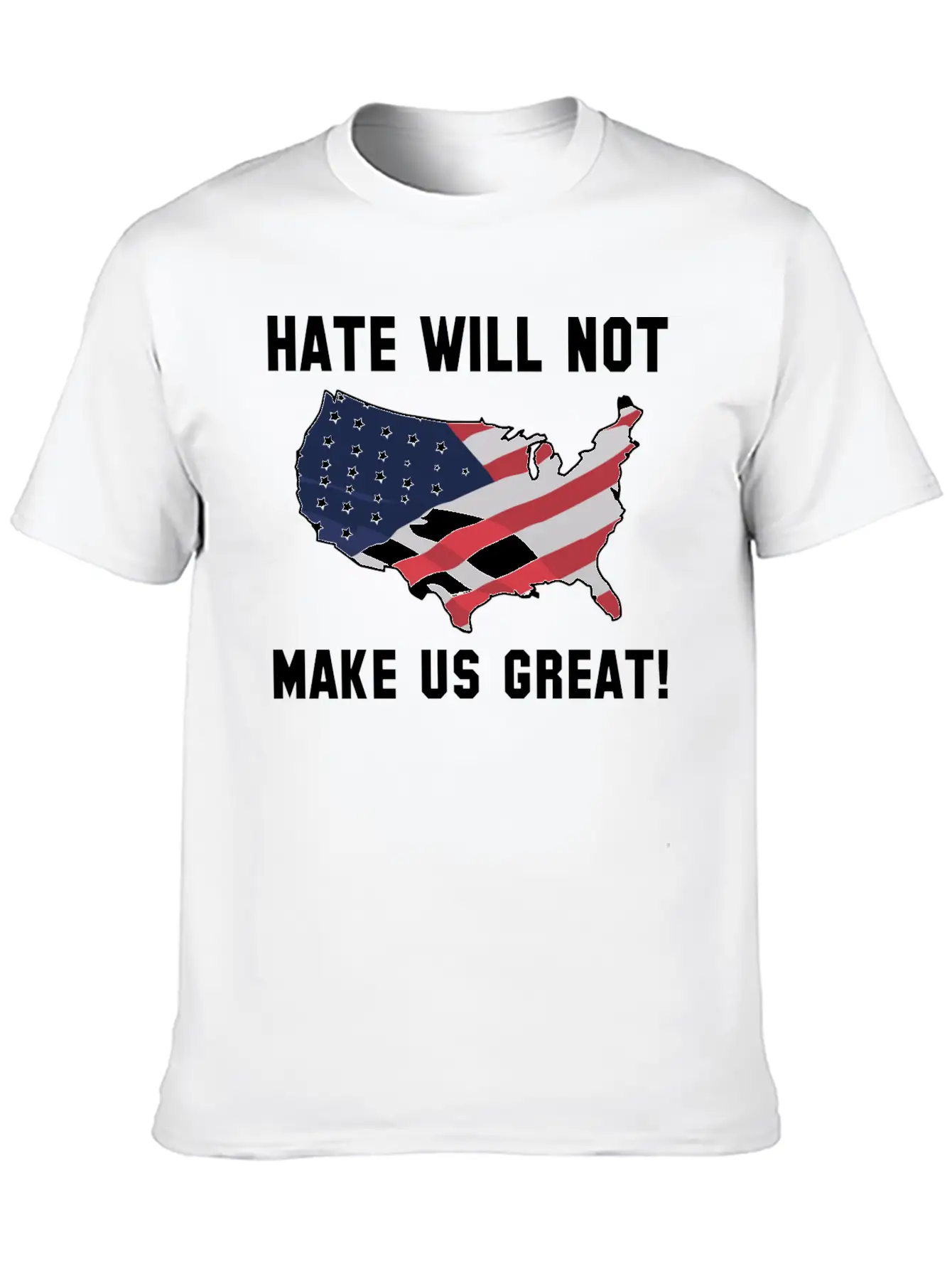 Hate Will Not Make US Great Essential Unisex Summer Tee – Soft Cotton Casual Fit