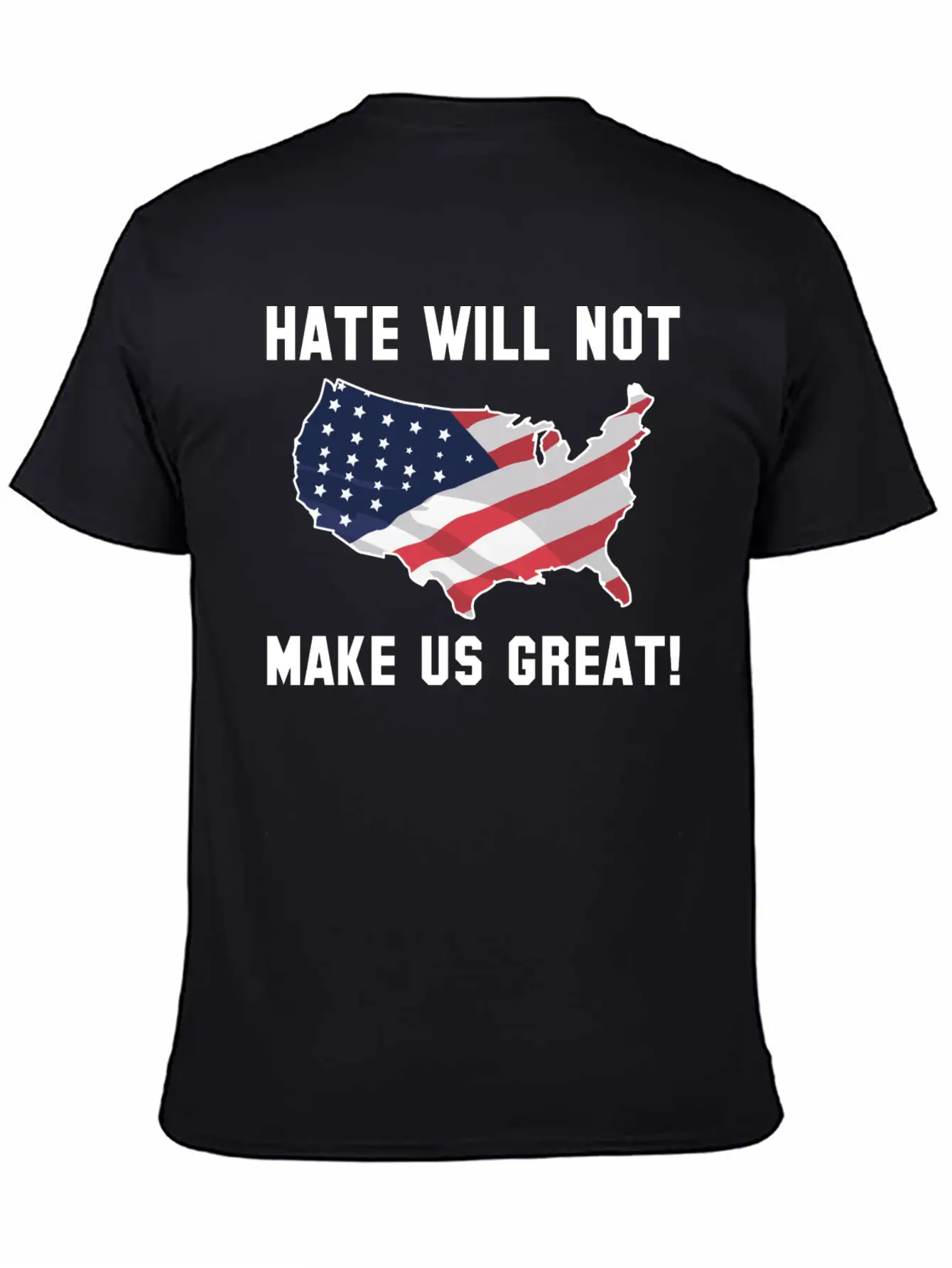 Hate Will Not Make US Great Essential Unisex Summer Tee – Soft Cotton Casual Fit