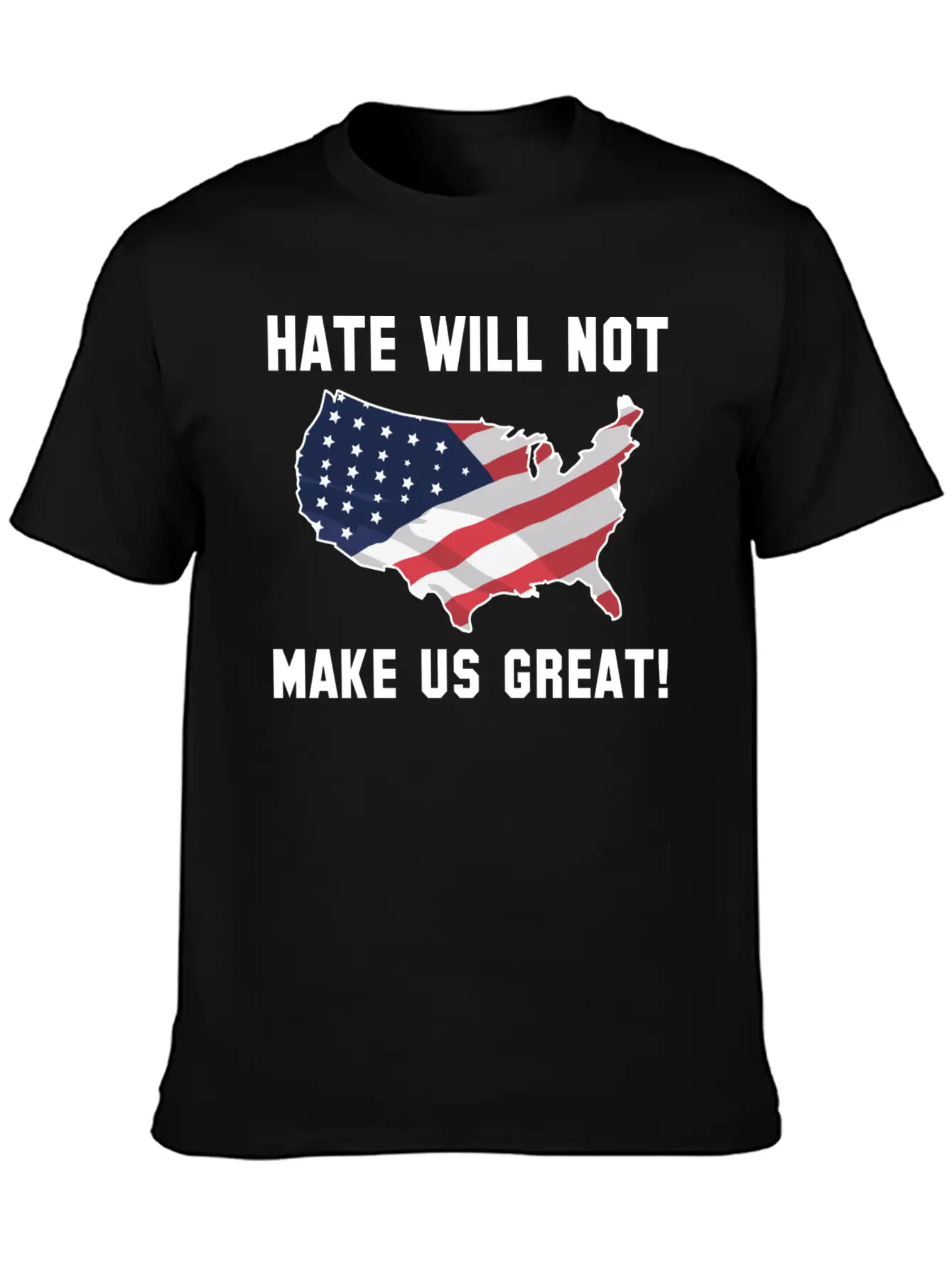 Hate Will Not Make US Great Essential Unisex Summer Tee – Soft Cotton Casual Fit