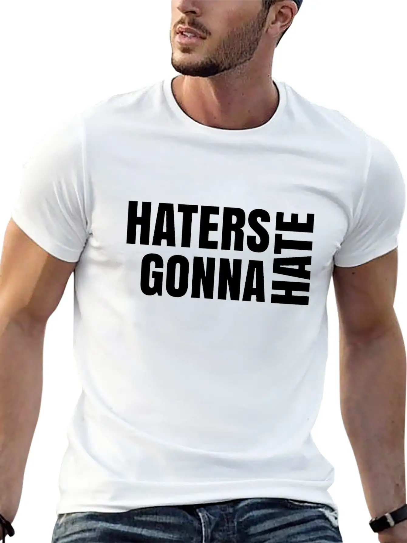 Haters Gonna Hate Unisex Short Sleeve Soft Cotton T-Shirt – Casual Everyday Wear