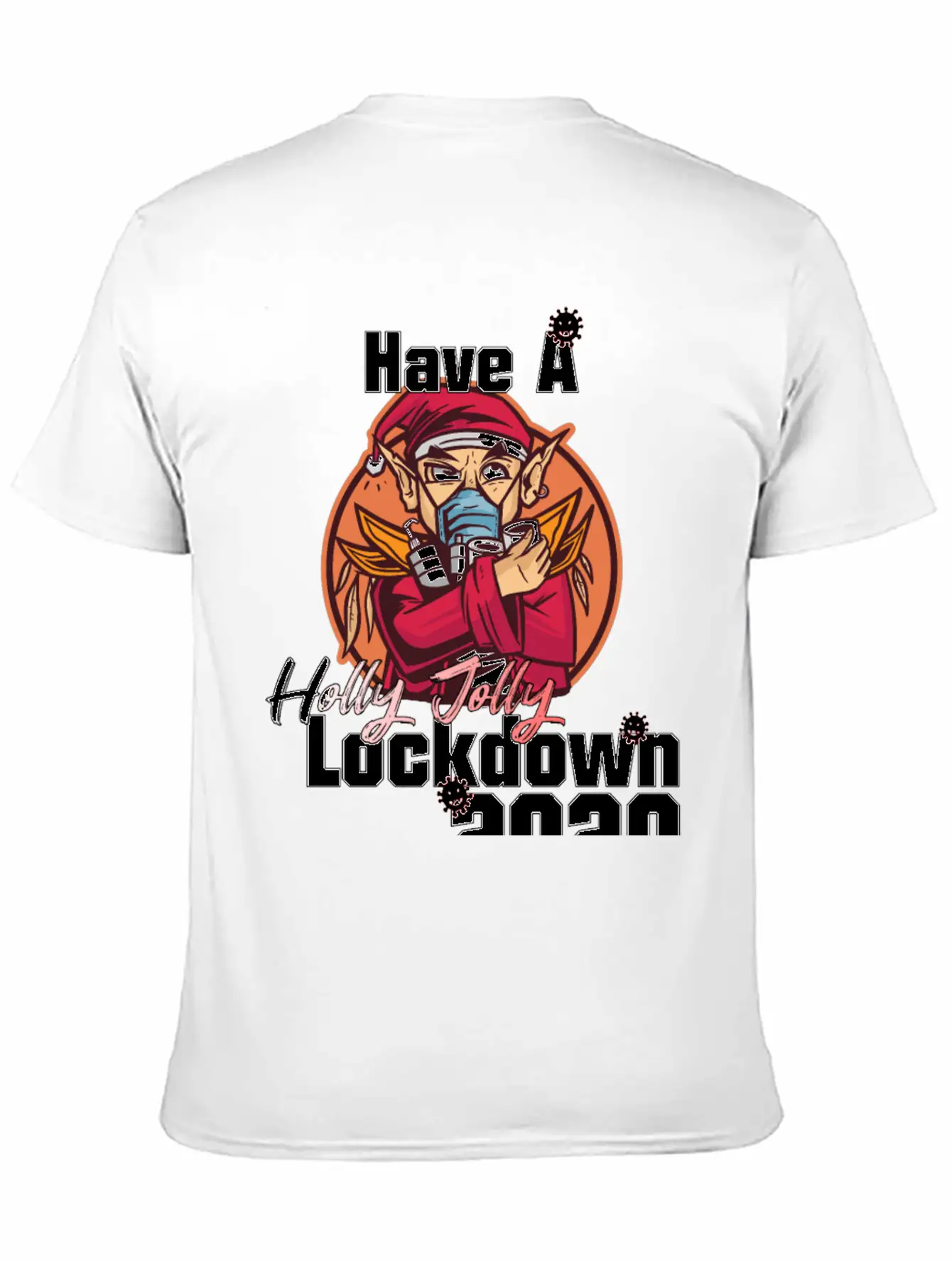 Have A Holly Jolly Lockdown Essential Unisex Summer Tee – Soft Cotton Casual Fit
