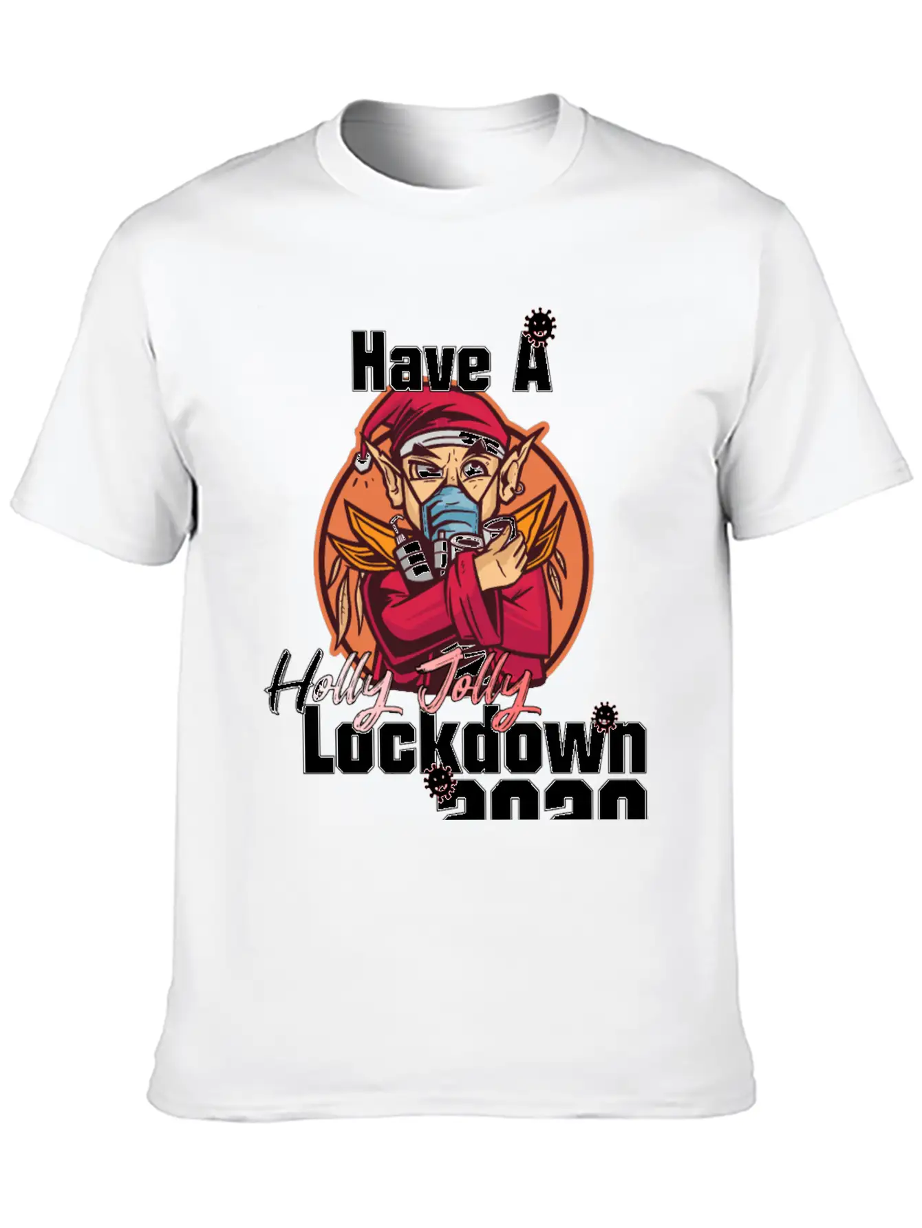 Have A Holly Jolly Lockdown Essential Unisex Summer Tee – Soft Cotton Casual Fit