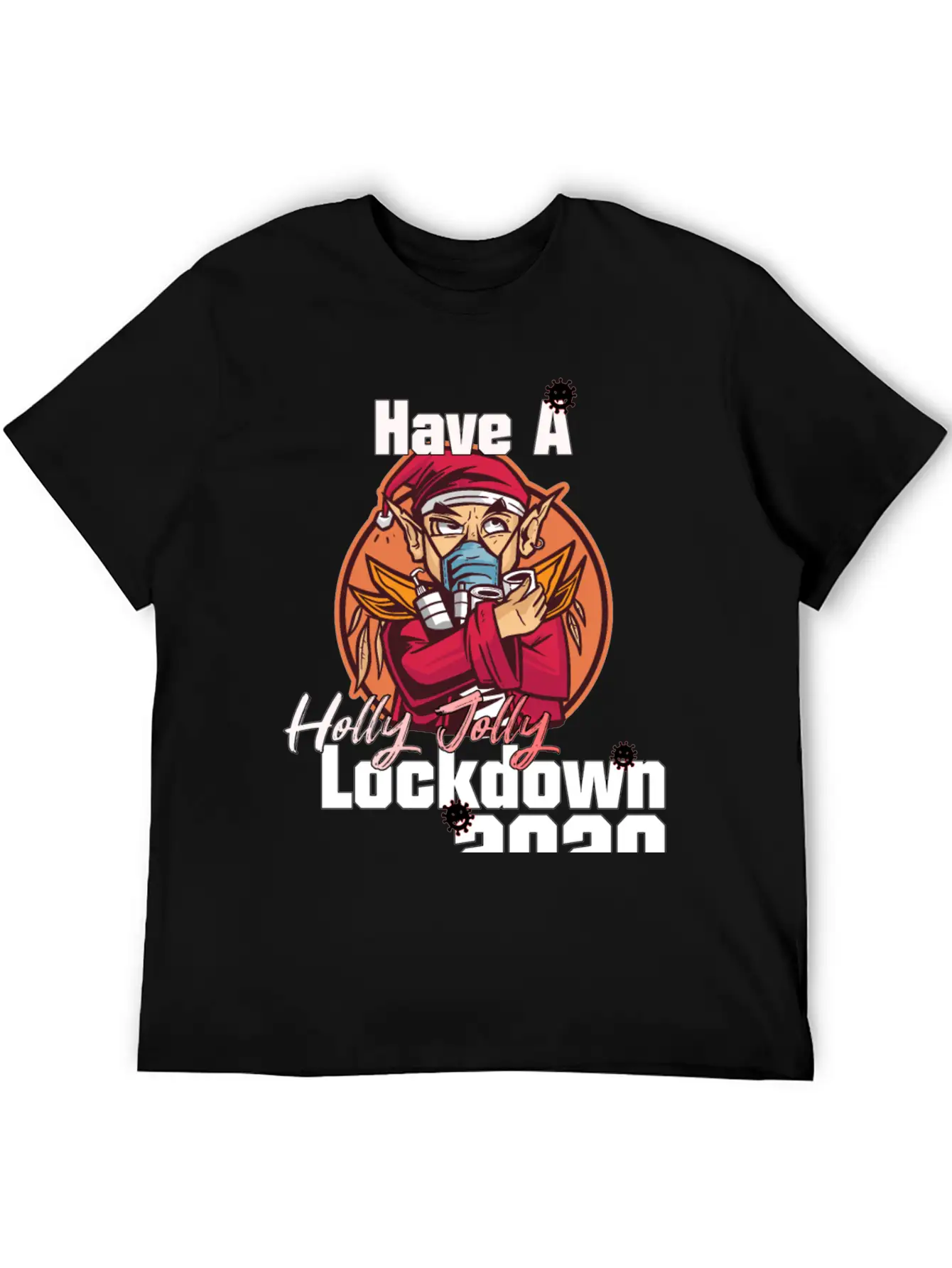Have A Holly Jolly Lockdown Essential Unisex Summer Tee – Soft Cotton Casual Fit