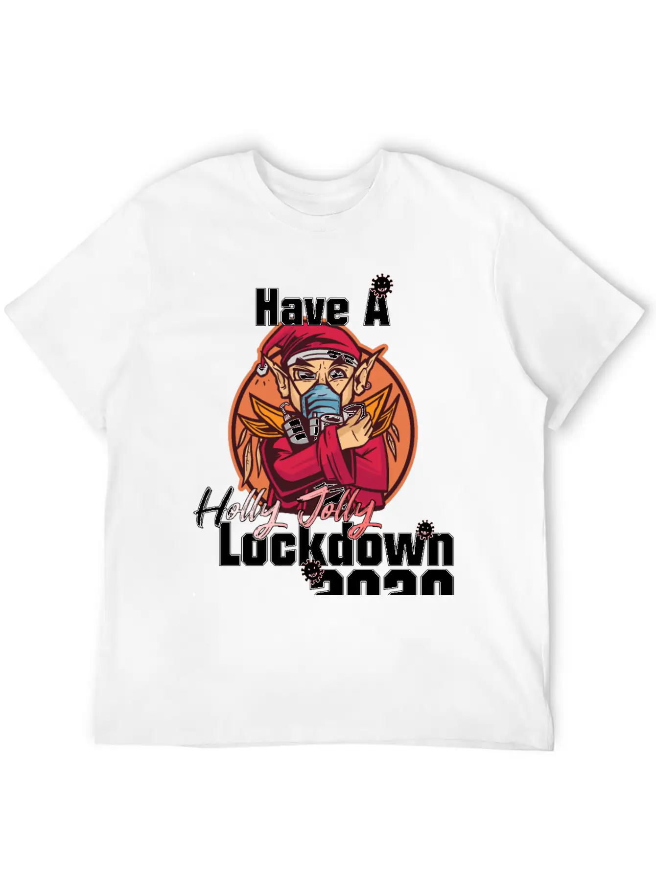 Have A Holly Jolly Lockdown Essential Unisex Summer Tee – Soft Cotton Casual Fit