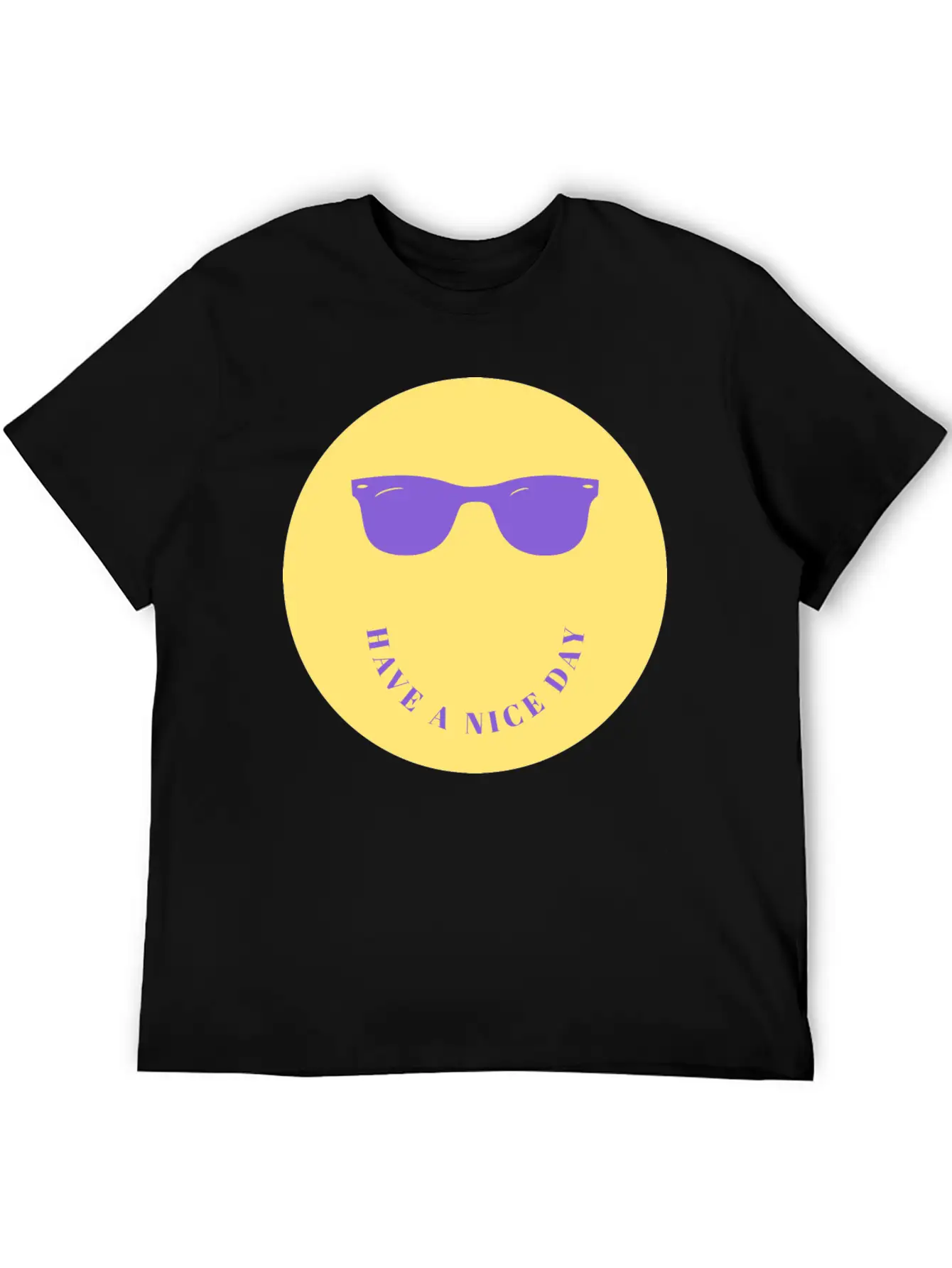 Have A Nice Day Stylish Everyday T-Shirt – Unisex Basic Cotton Tee