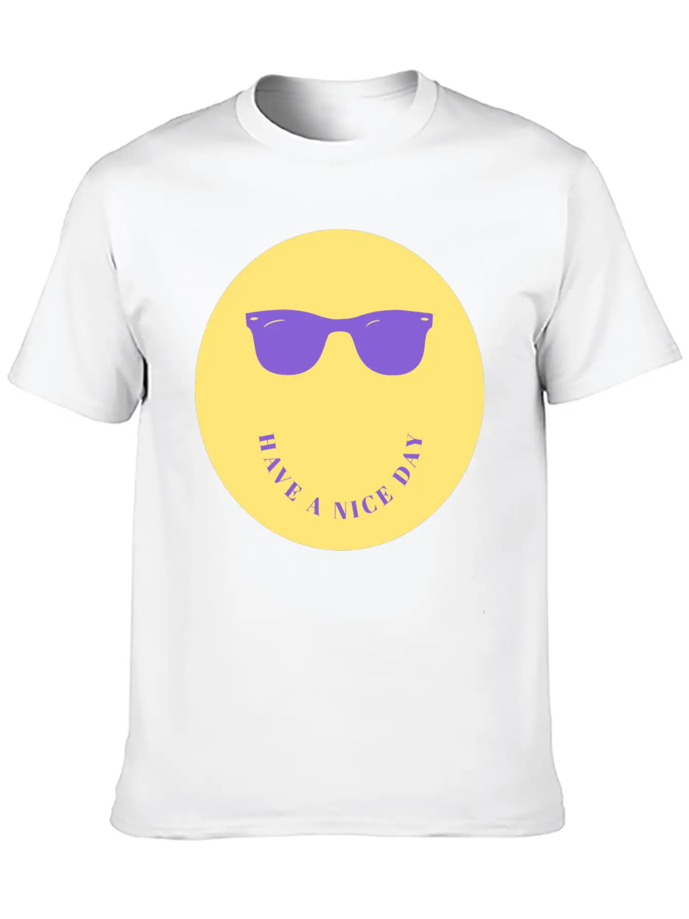 Have A Nice Day Stylish Everyday T-Shirt – Unisex Basic Cotton Tee